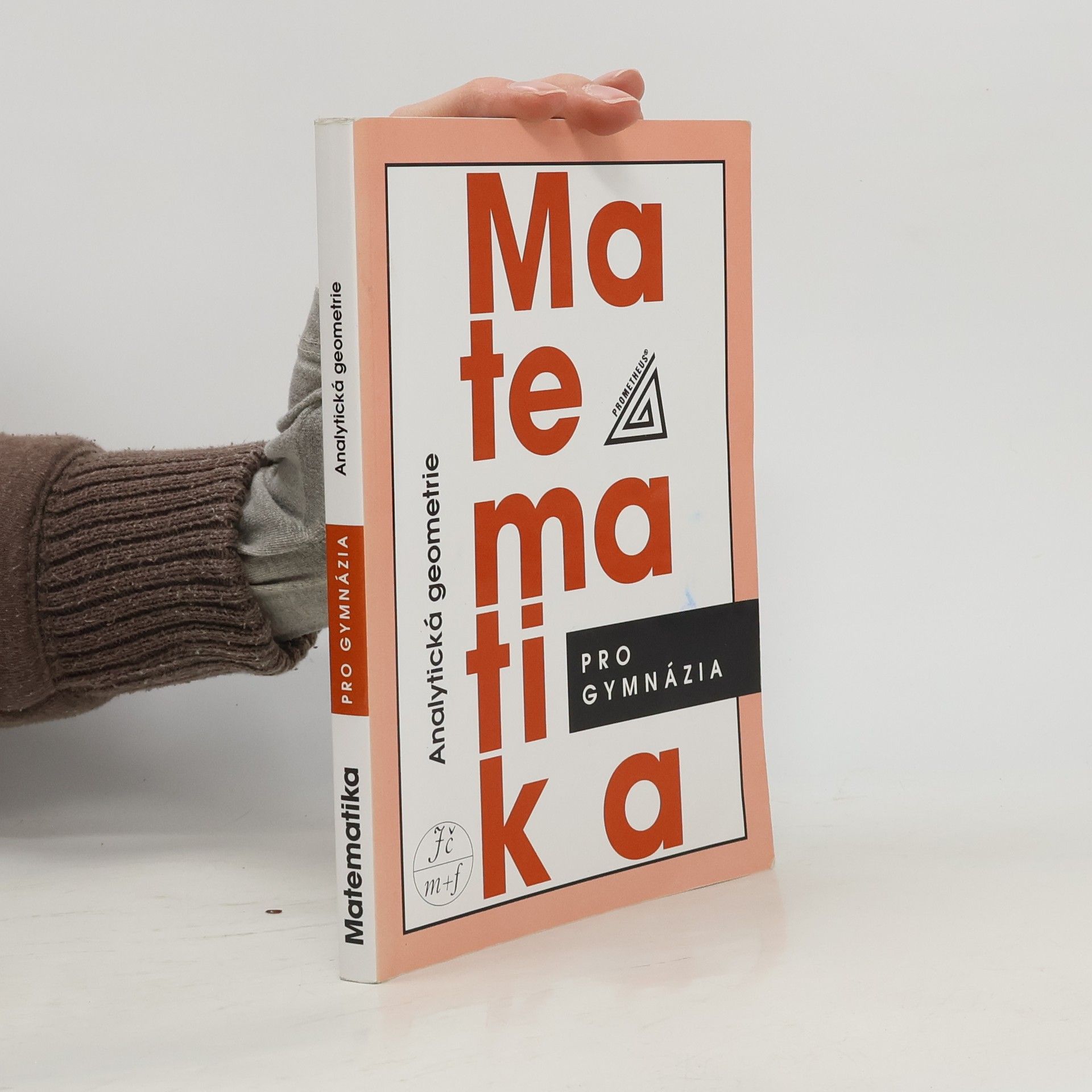 Leo Boček Matematika pro gymnázia. Analytická geometrie