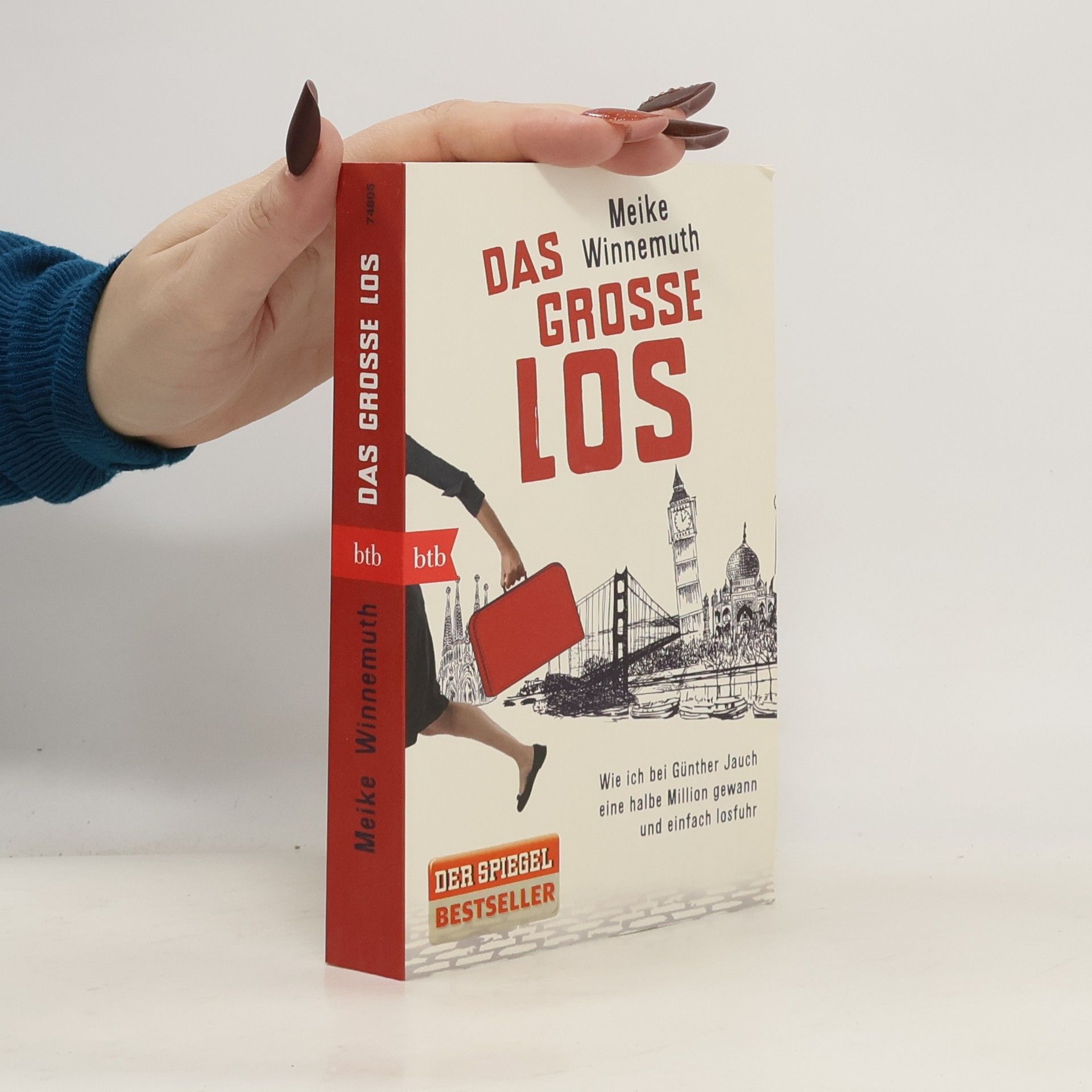 Meike Winnemuth Das große Los: Wie ich bei Günther Jauch eine halbe Million gewann und einfach losfuhr