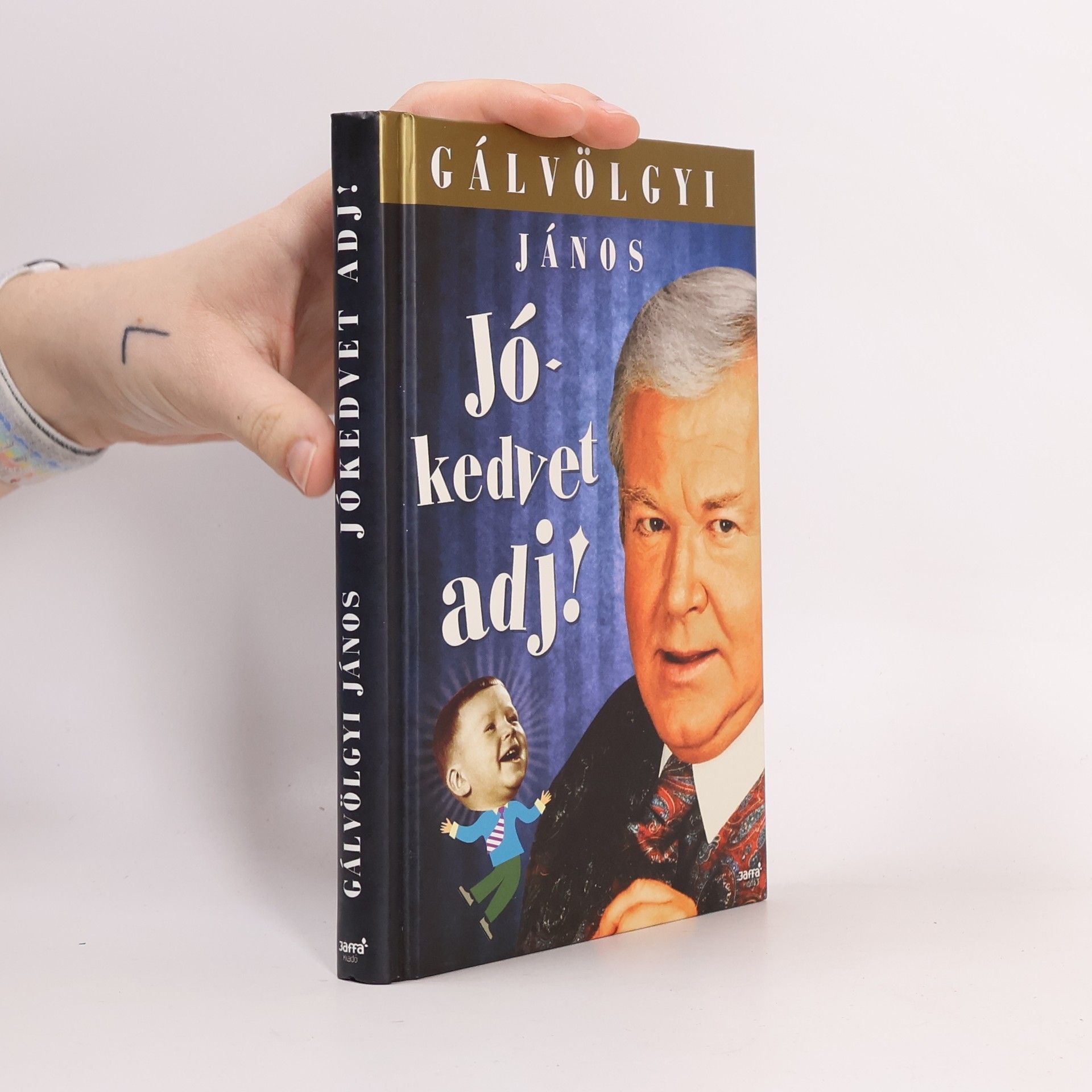 Gálvölgyi János Jókedvet adj!