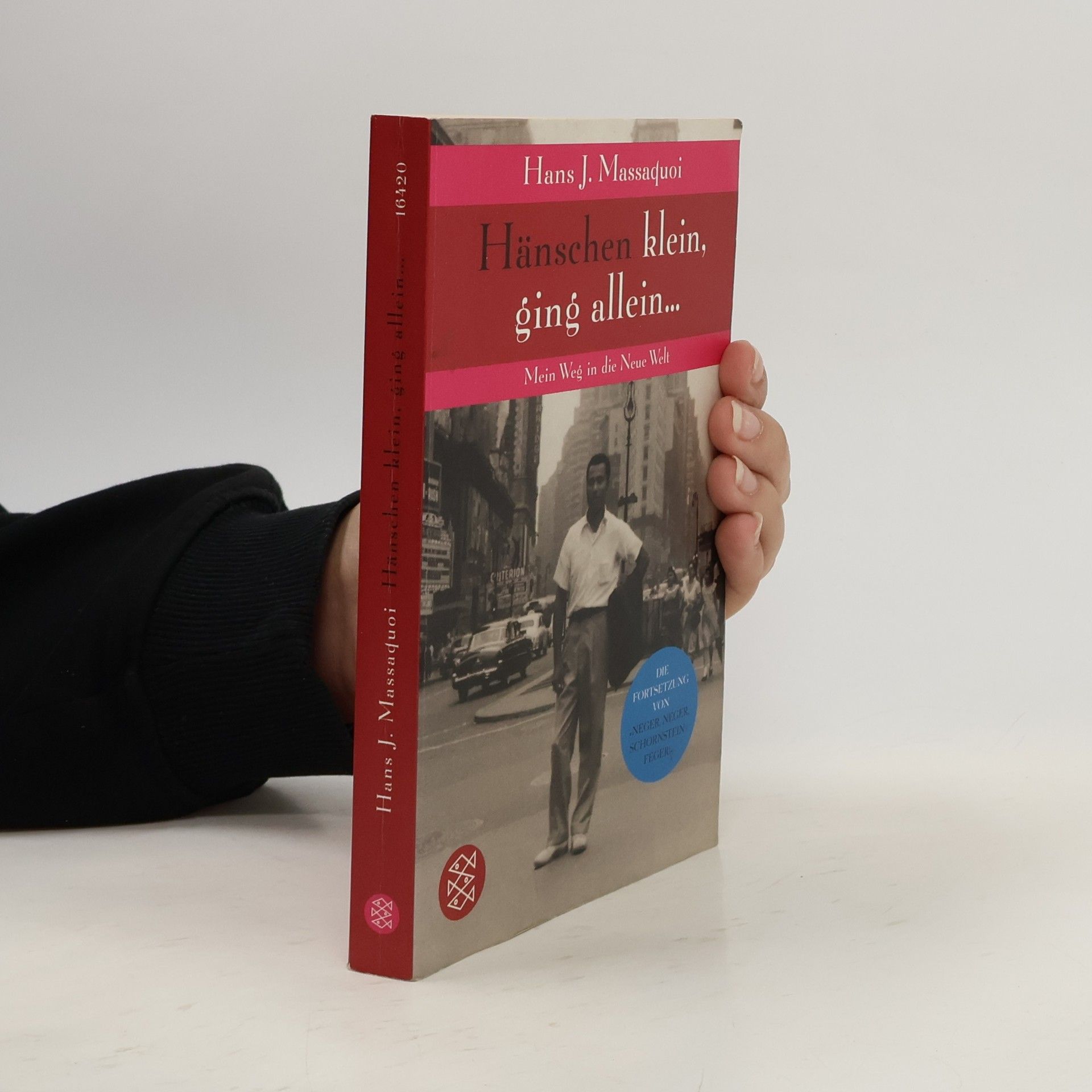 Hans-Jürgen Massaquoi Hänschen klein, ging allein ...