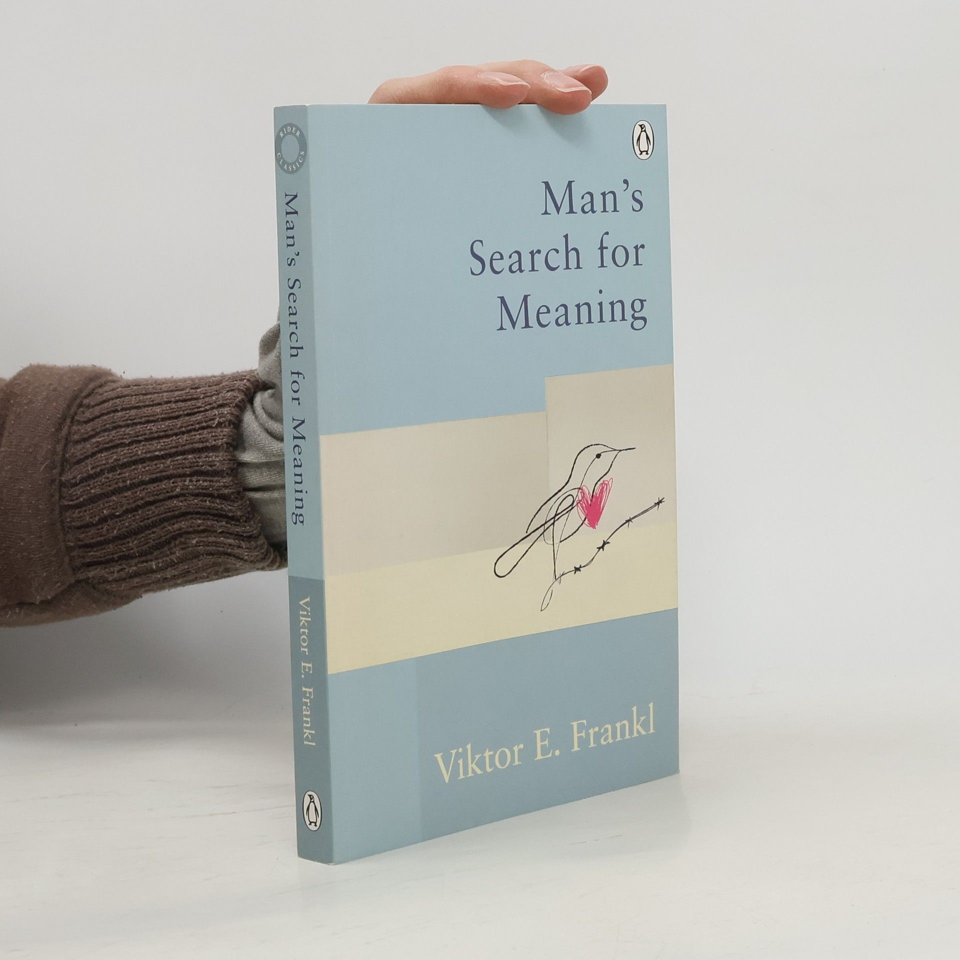Viktor Frankl Man's search for meaning : the classic tribute to hope from the Holocaust