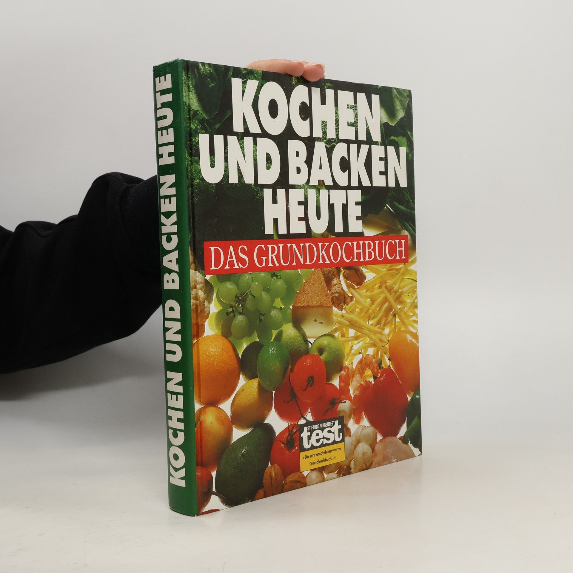 Autorenkollektiv Kochen und Backen Heute. Das Grundkochbuch