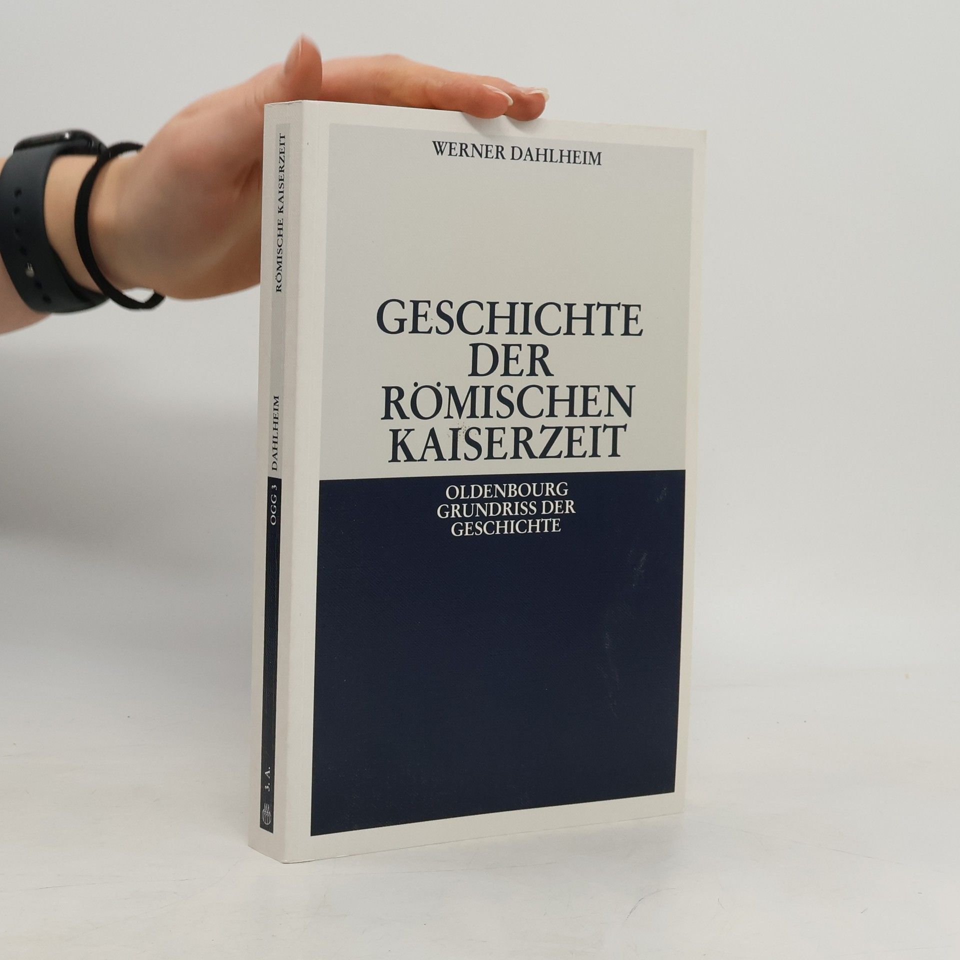 Werner Dahlheim Geschichte der römischen Kaiserzeit
