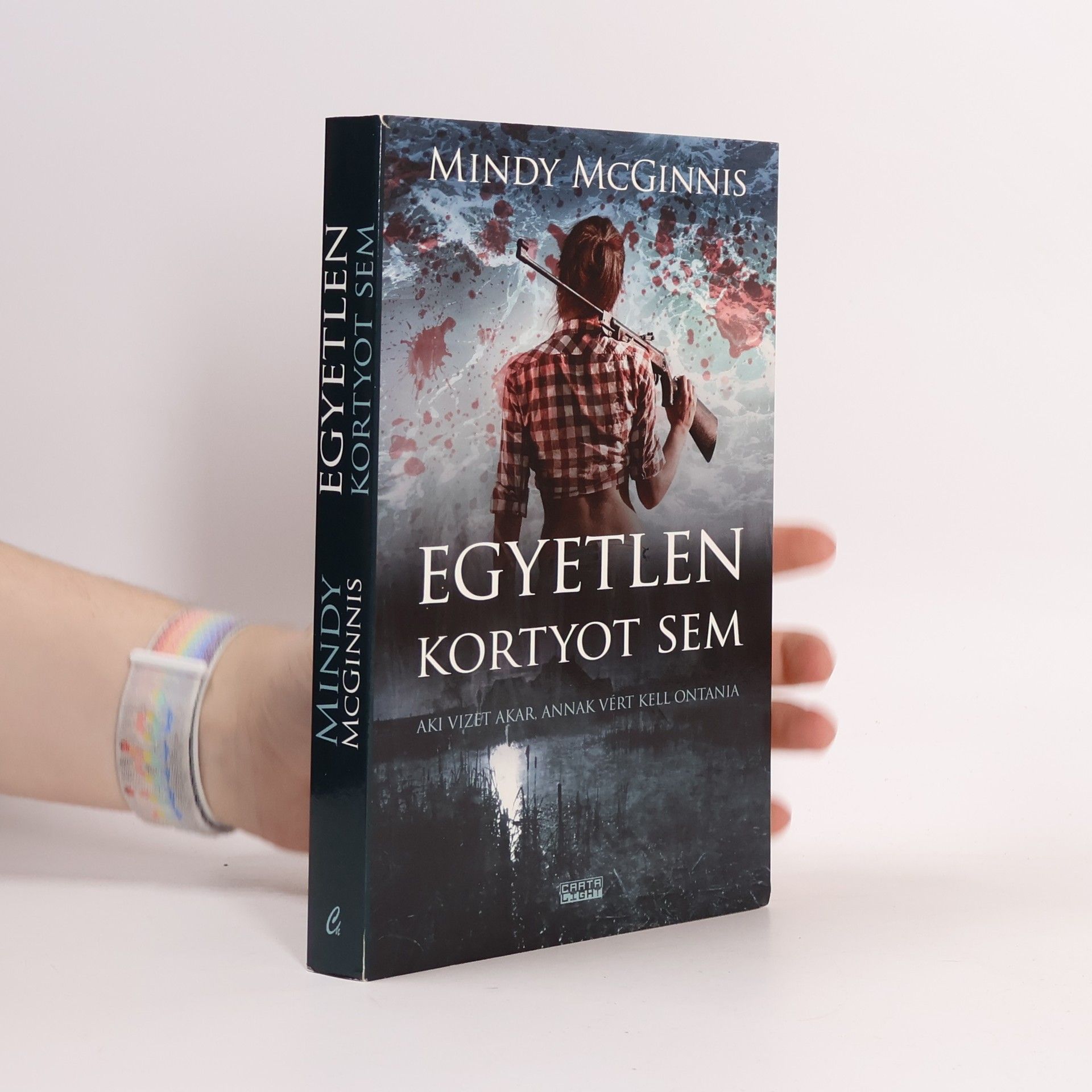 Mindy McGinnis Egyetlen kortyot sem