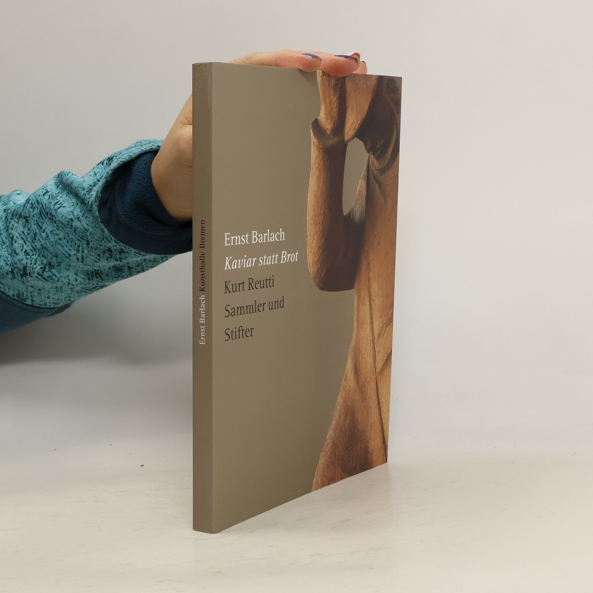 Ernst Barlach Kaviar statt Brot. Kurt Reutti - Sammler und Stifter