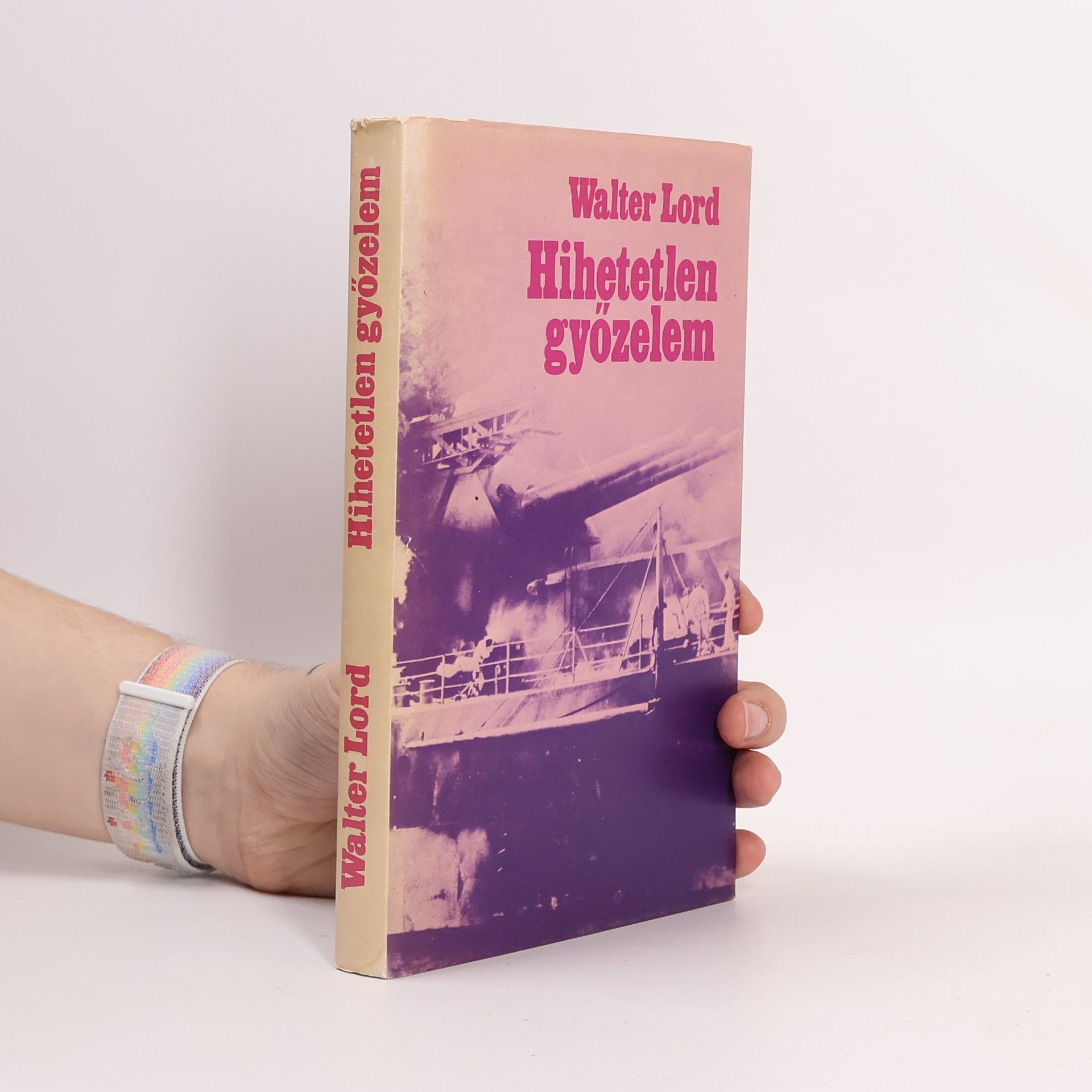 Walter Lord Hihetetlen győzelem