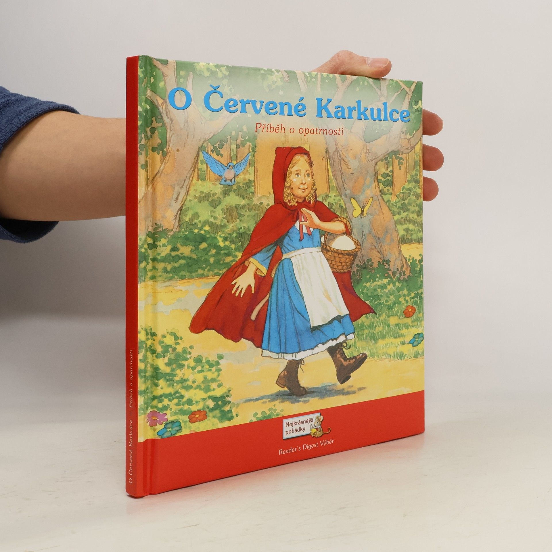 Suzanne Gaffney O Červené Karkulce. Příběh o opatrnosti