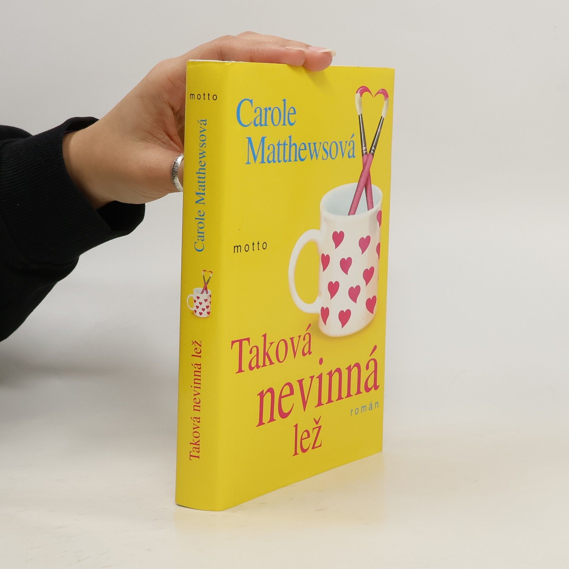 Carole Matthews Taková nevinná lež