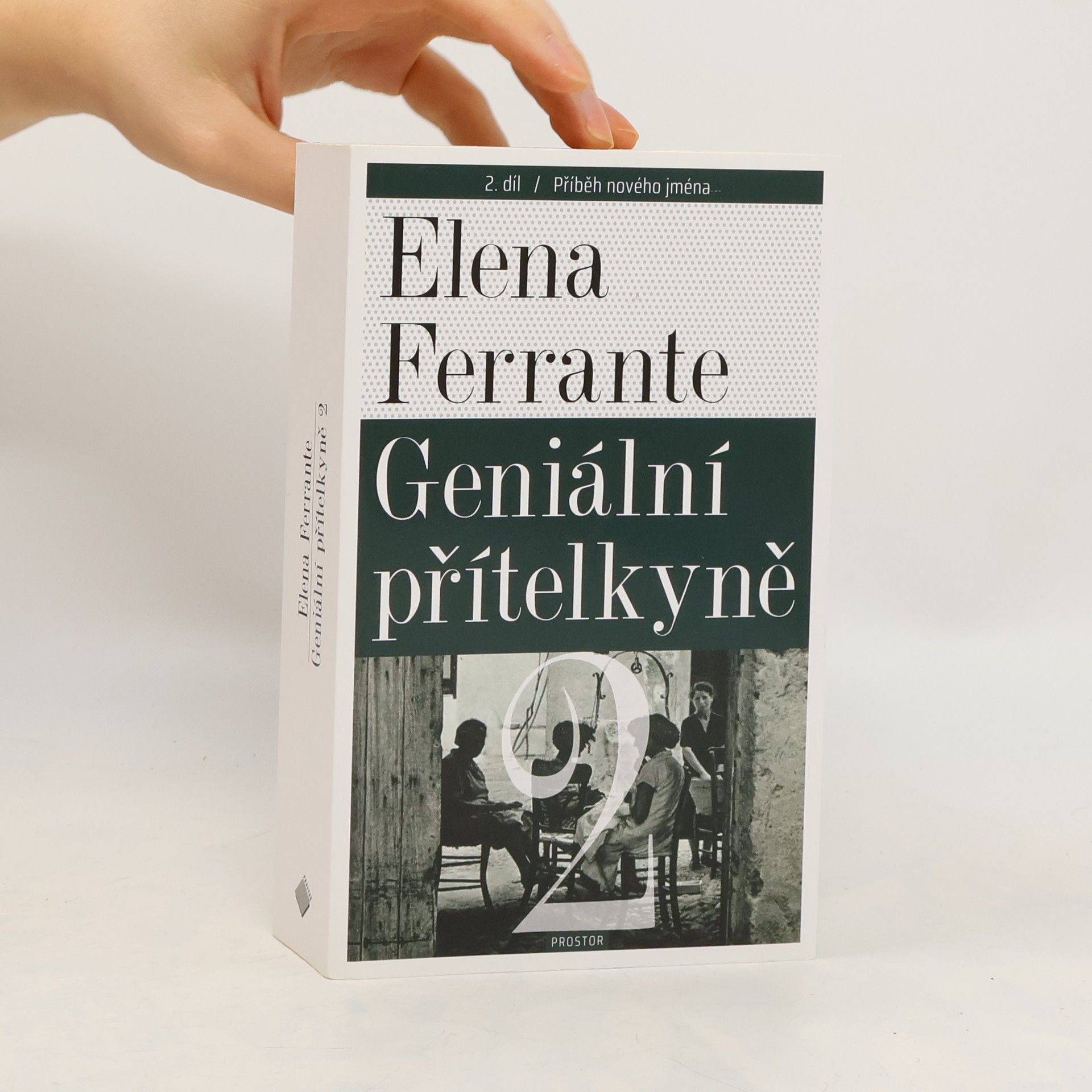 Elena Ferrante Geniální přítelkyně 2. Příběh nového jména