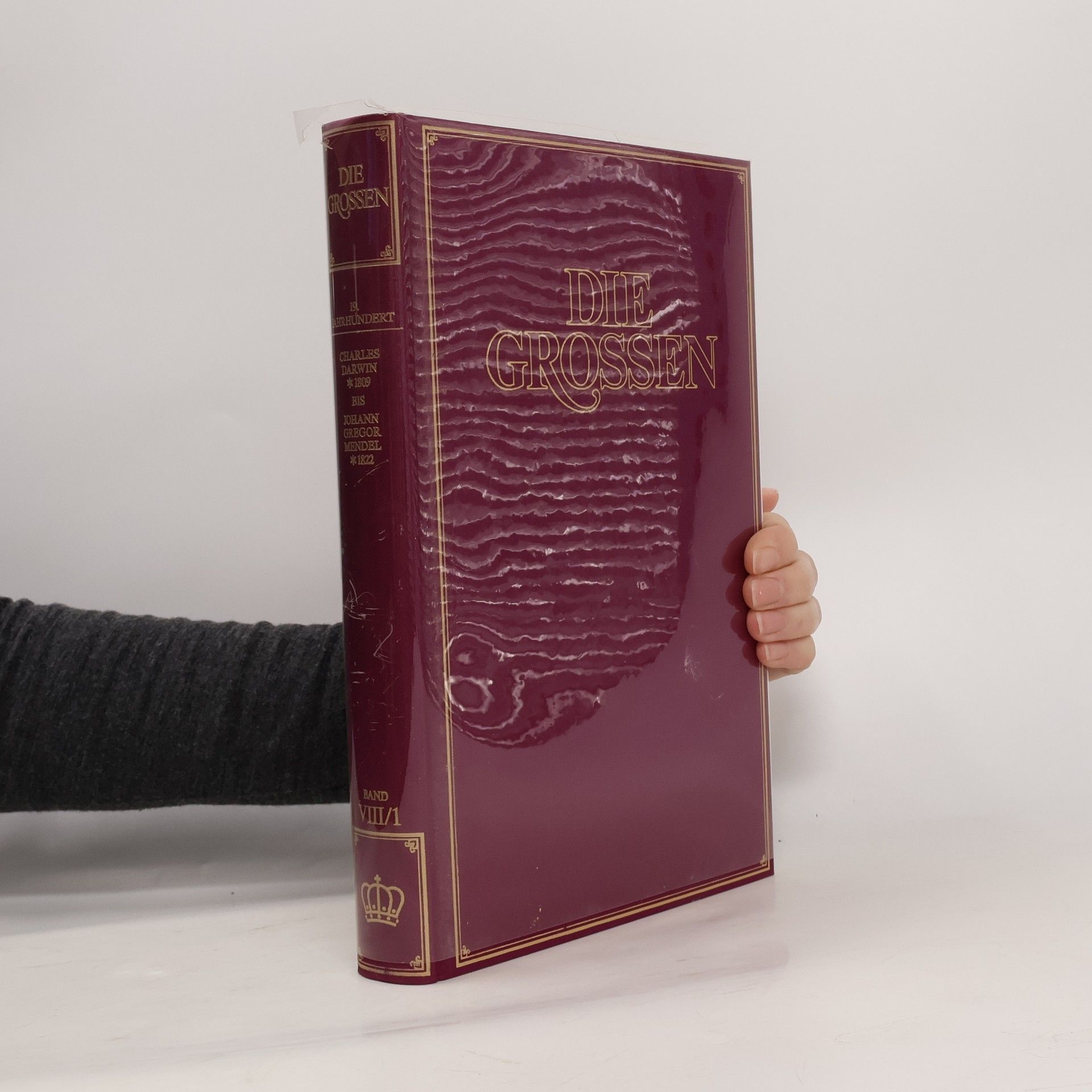 Autorenkollektiv Die Grossen 19. Jahrhundert. Charles Darwin 1809 bis Johann Gregor Mendel 1822. Band XII/1