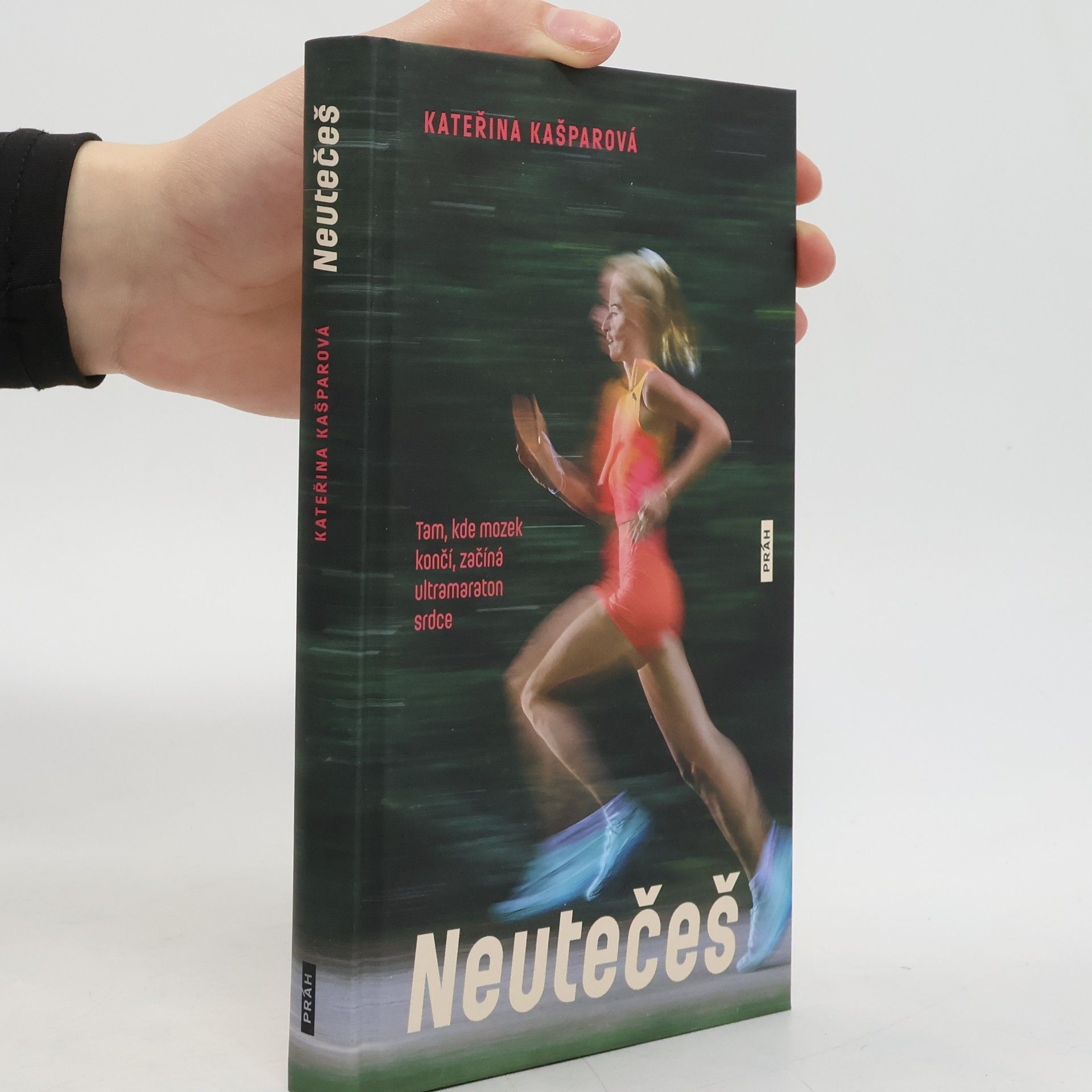 Neutečeš: Tam, kde mozek končí, začíná ultramaraton srdce