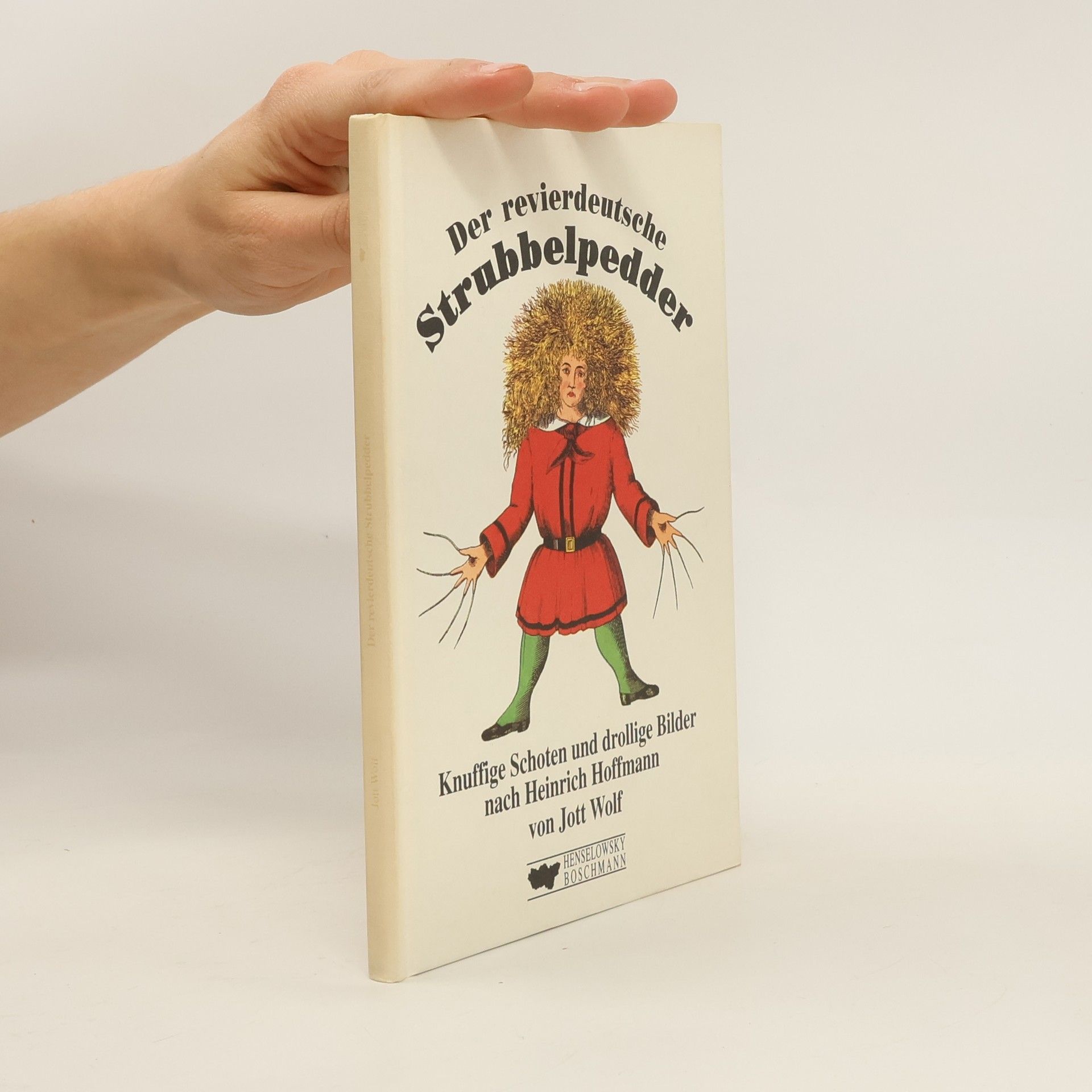 Heinrich Hoffmann Der revierdeutsche Strubbelpedder