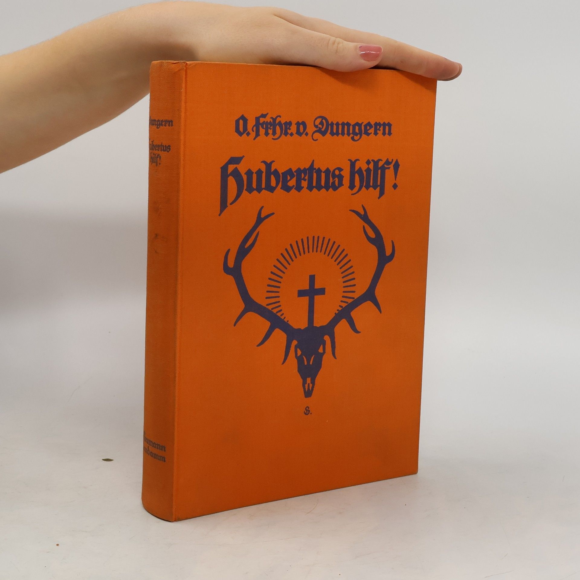 O. Freiherr von Dungern Hubertus hilf!