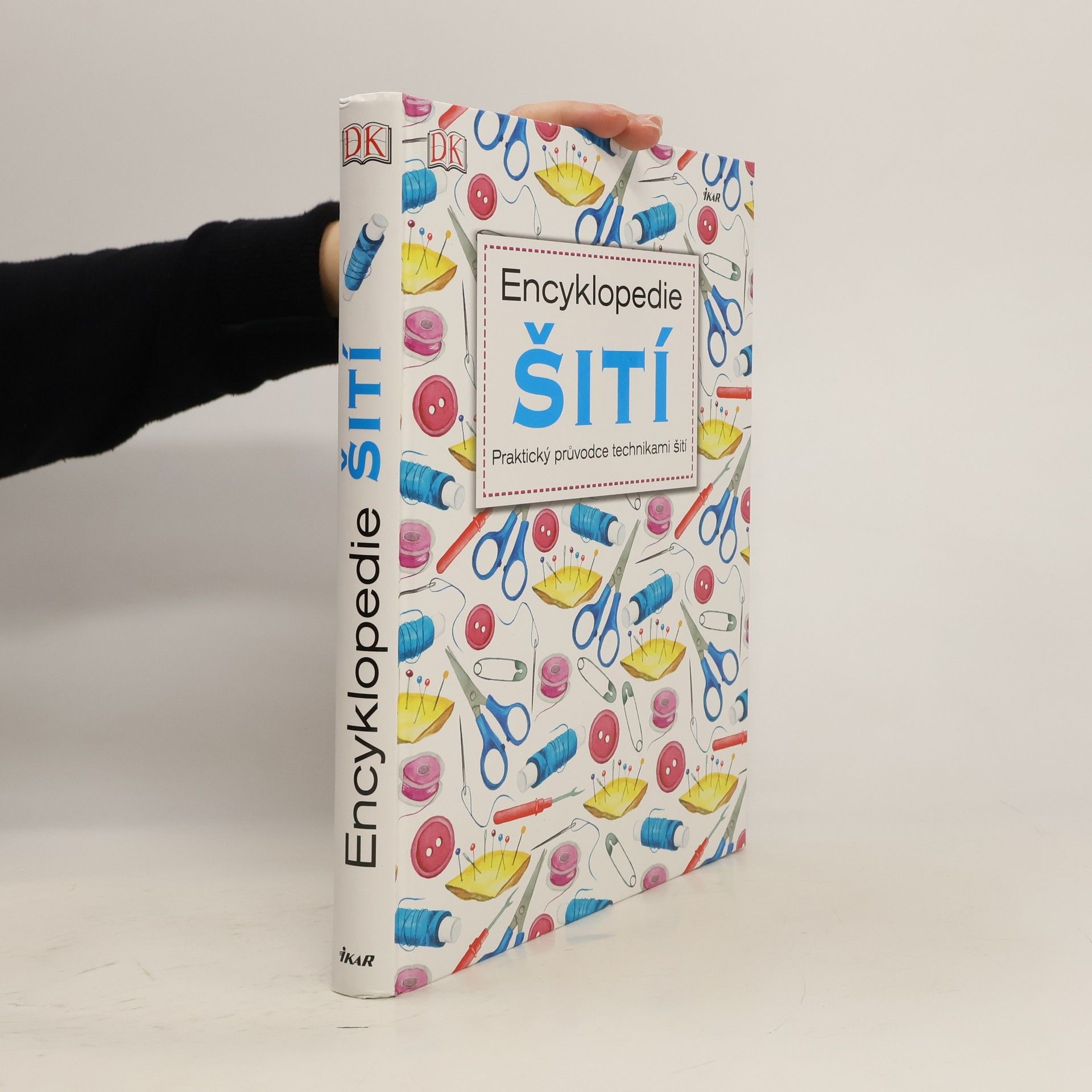Leona Maříková Encyklopedie šití – praktický průvodce technikami šití