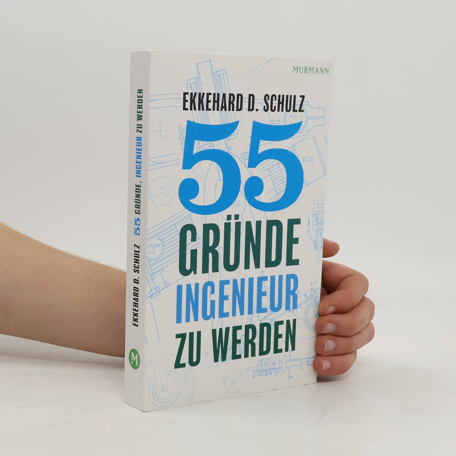 55 Gründe, Ingenieur zu werden