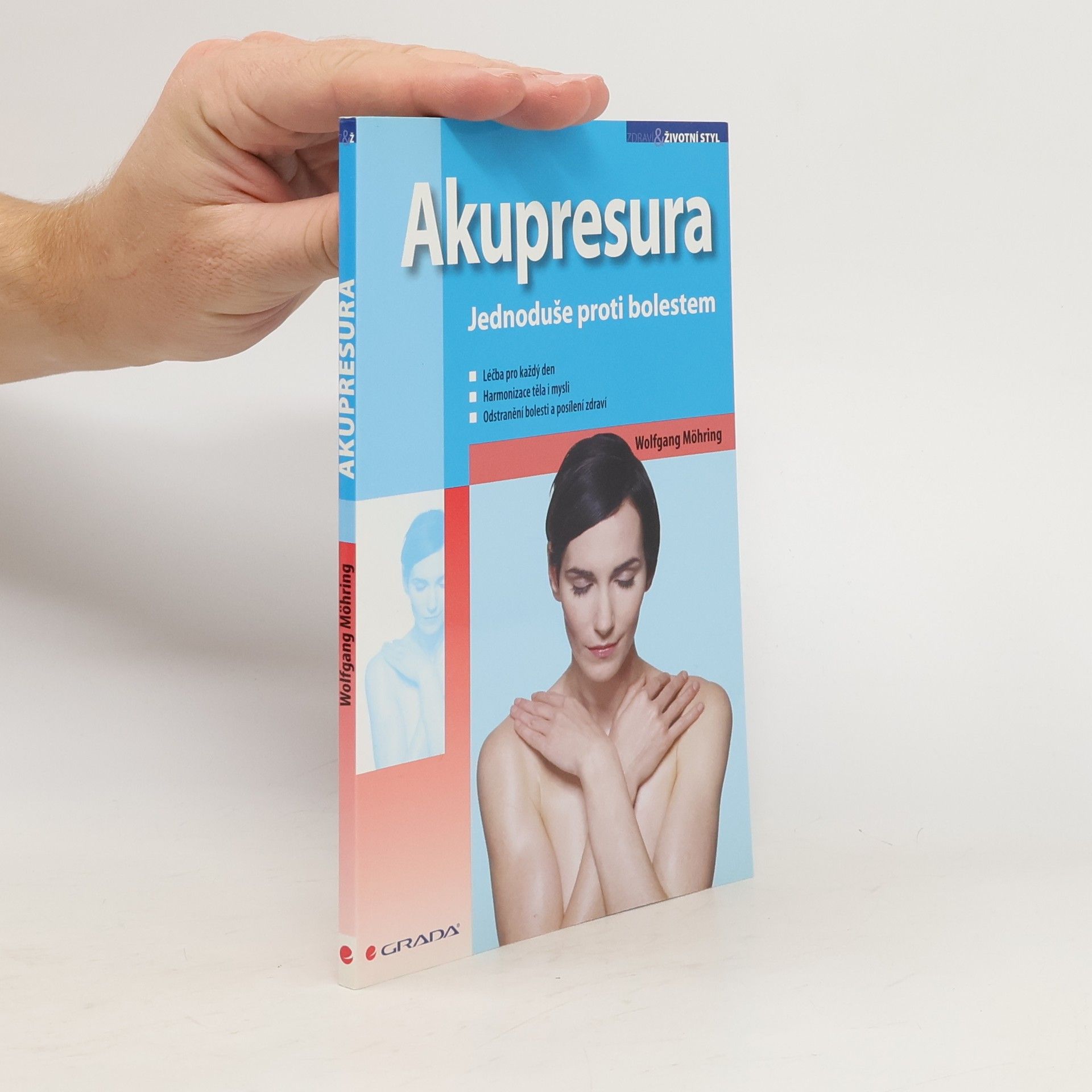 Wolfgang Möhring Akupresura. Jednoduše proti bolestem