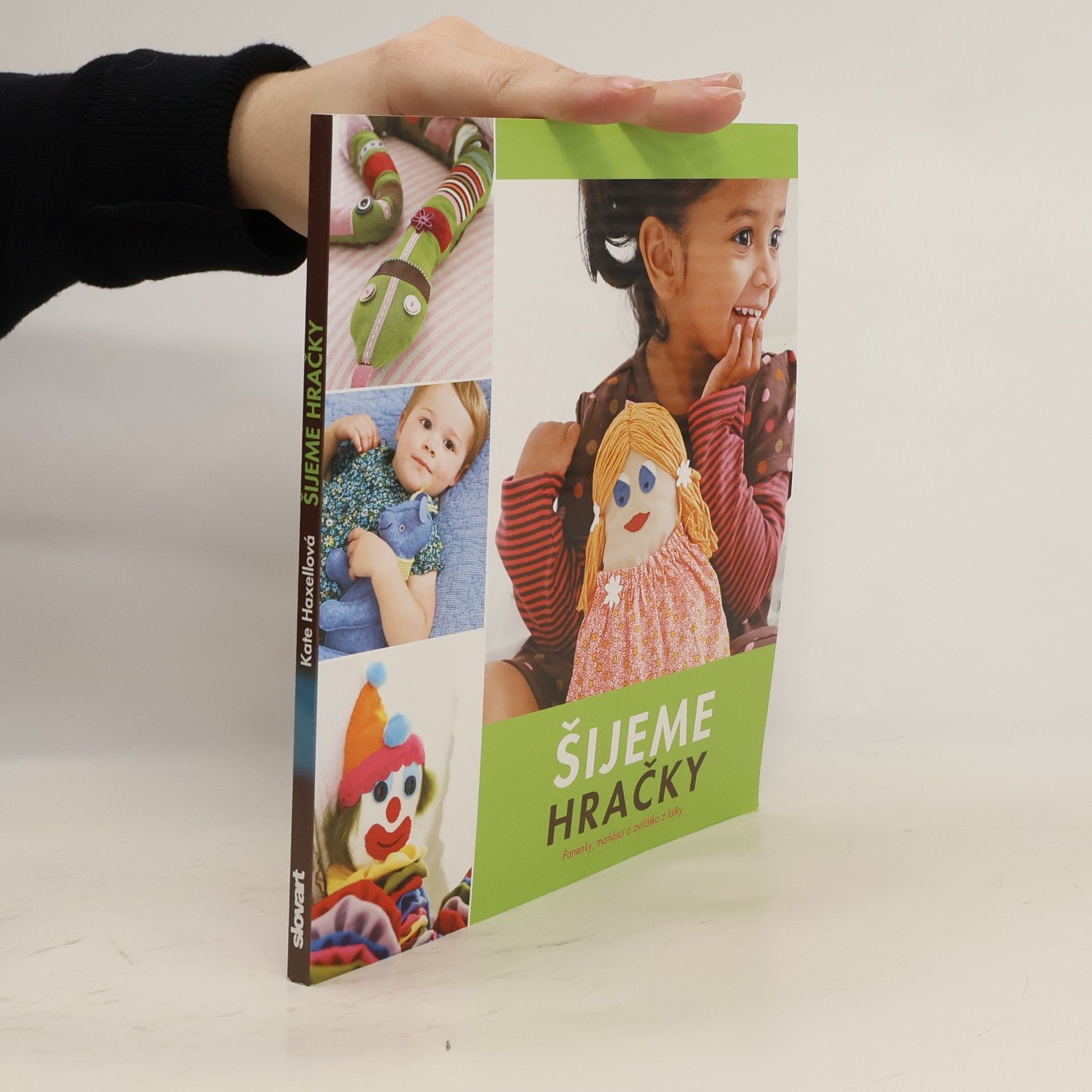 Kate Haxell Šijeme hračky : panenky, maňásci a zvířátka z látky