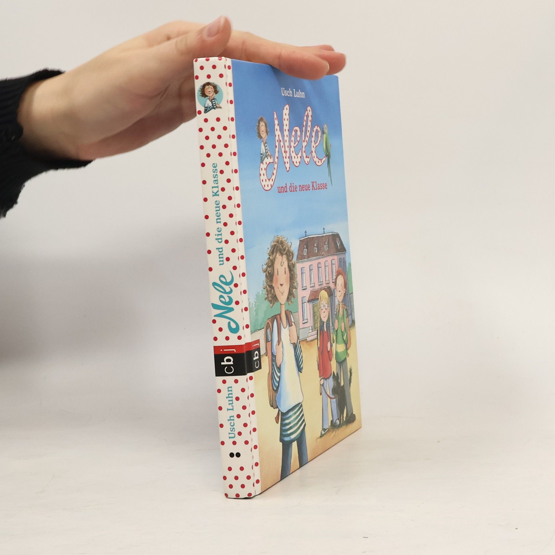 Usch Luhn Nelle und die neue Klasse