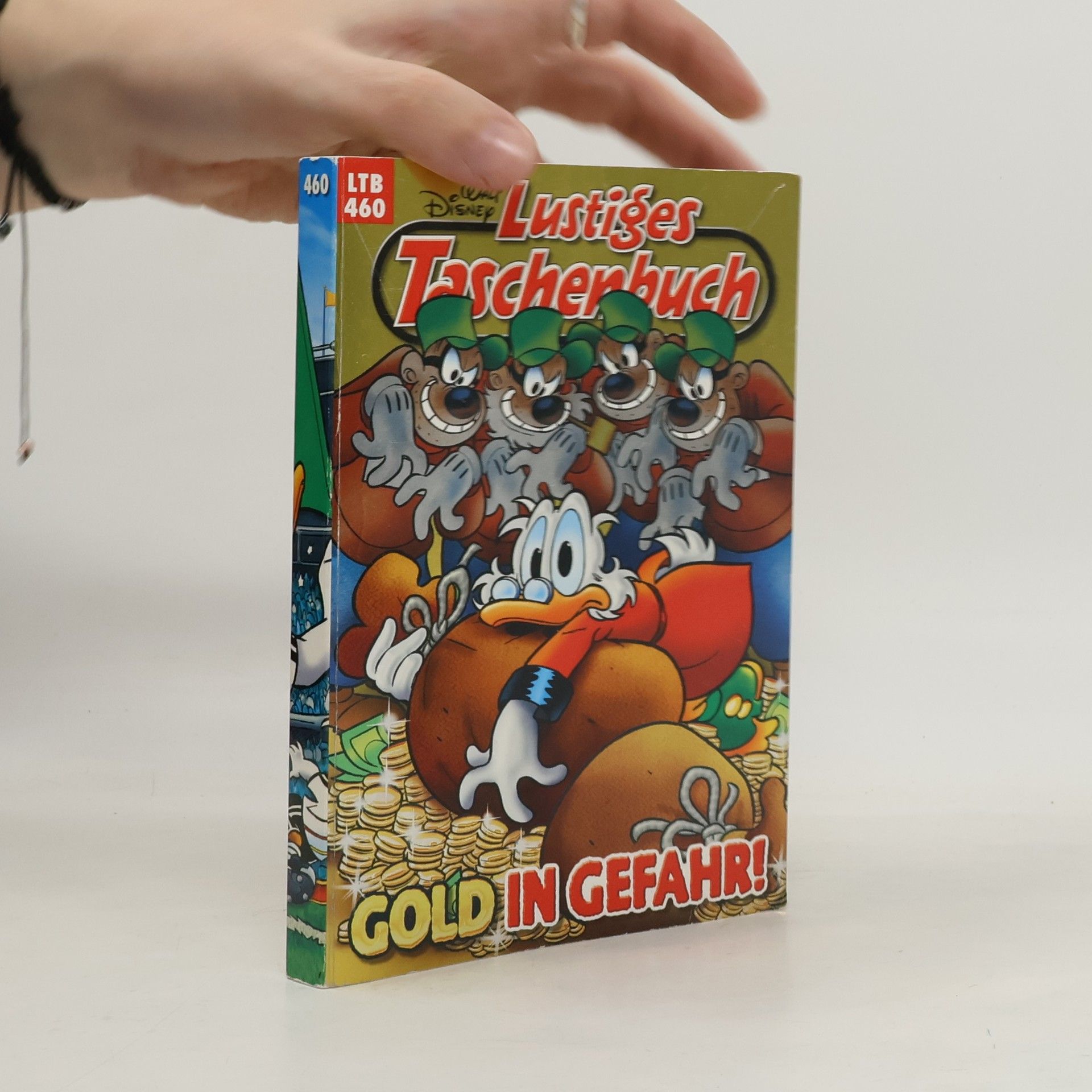 Walt Disney Lustiges Taschenbuch 460. Gold in Gefahr!