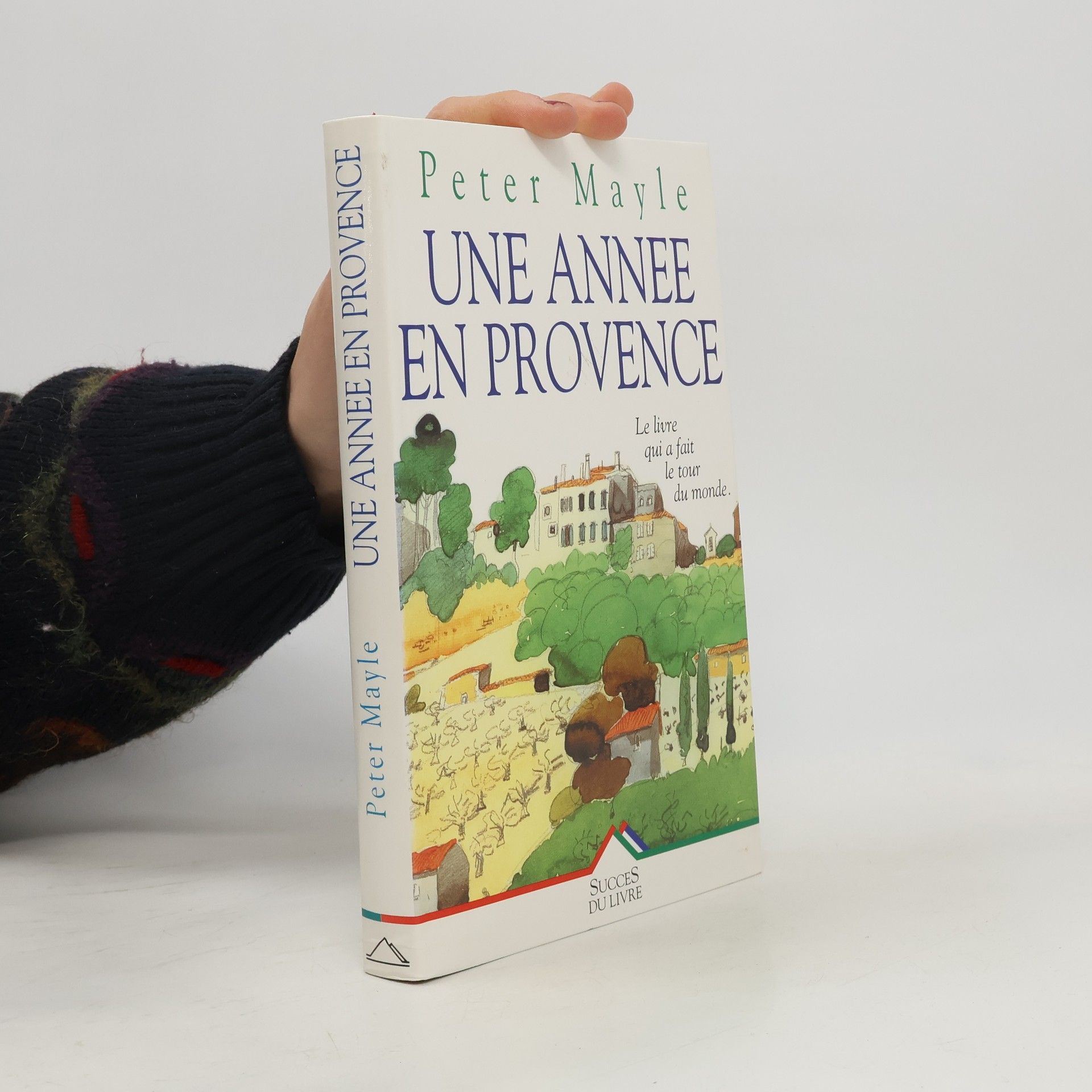 Peter Mayle Une année en Provence