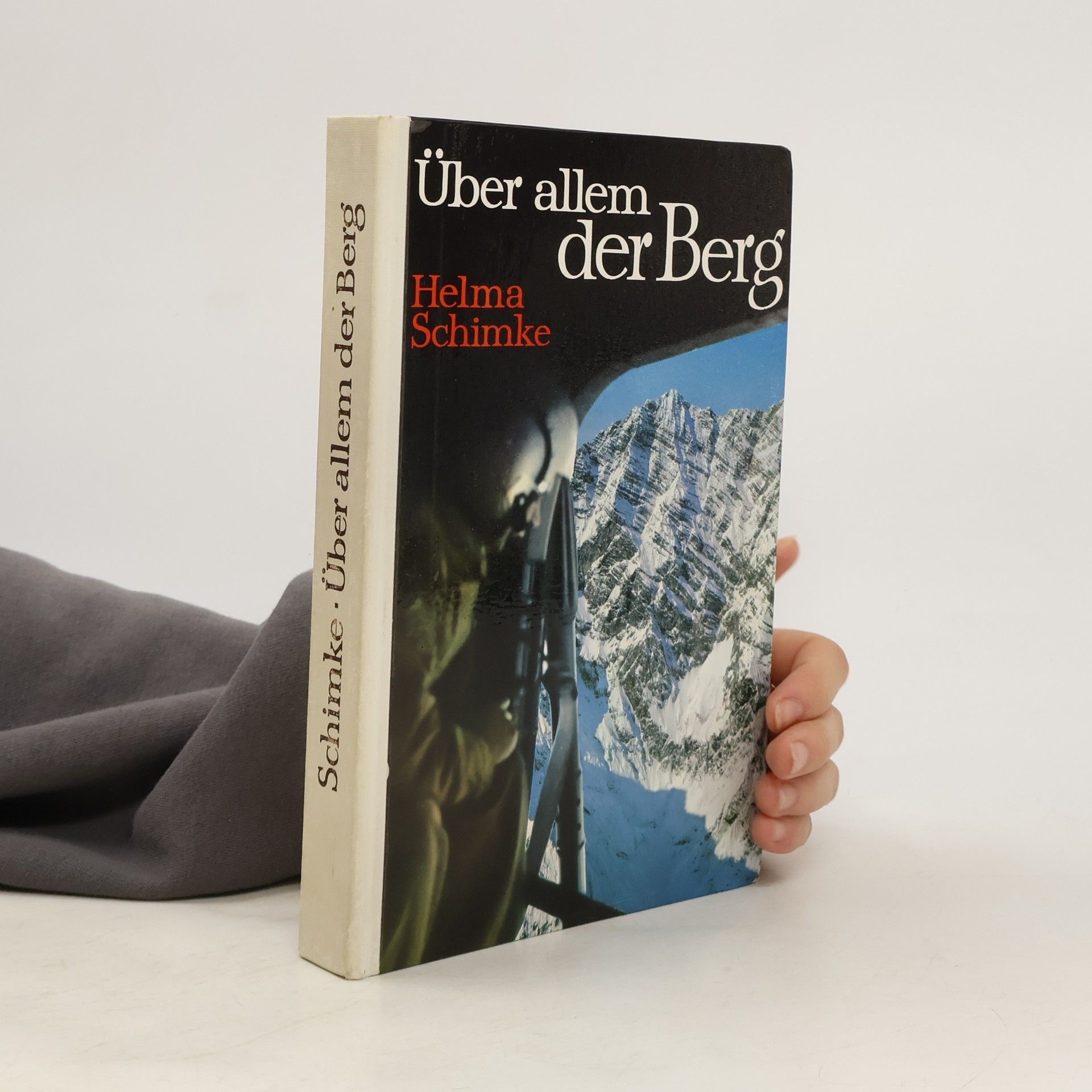 Helma Schimke Über allem der Berg