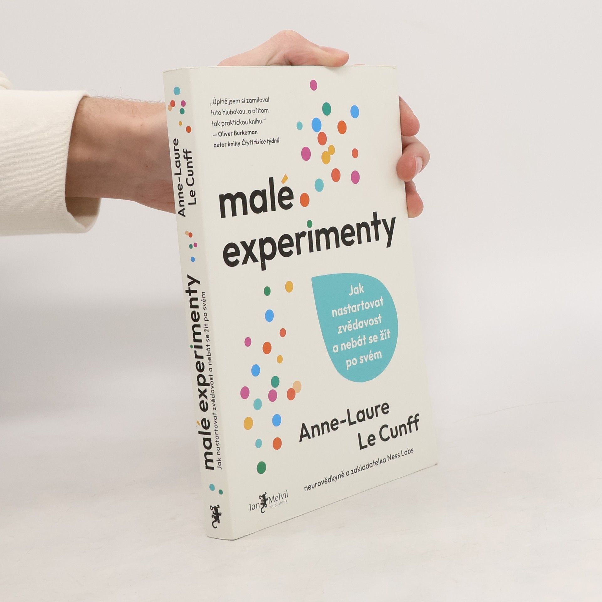 Malé experimenty. Jak nastartovat zvědavost a nebát se žít po svém