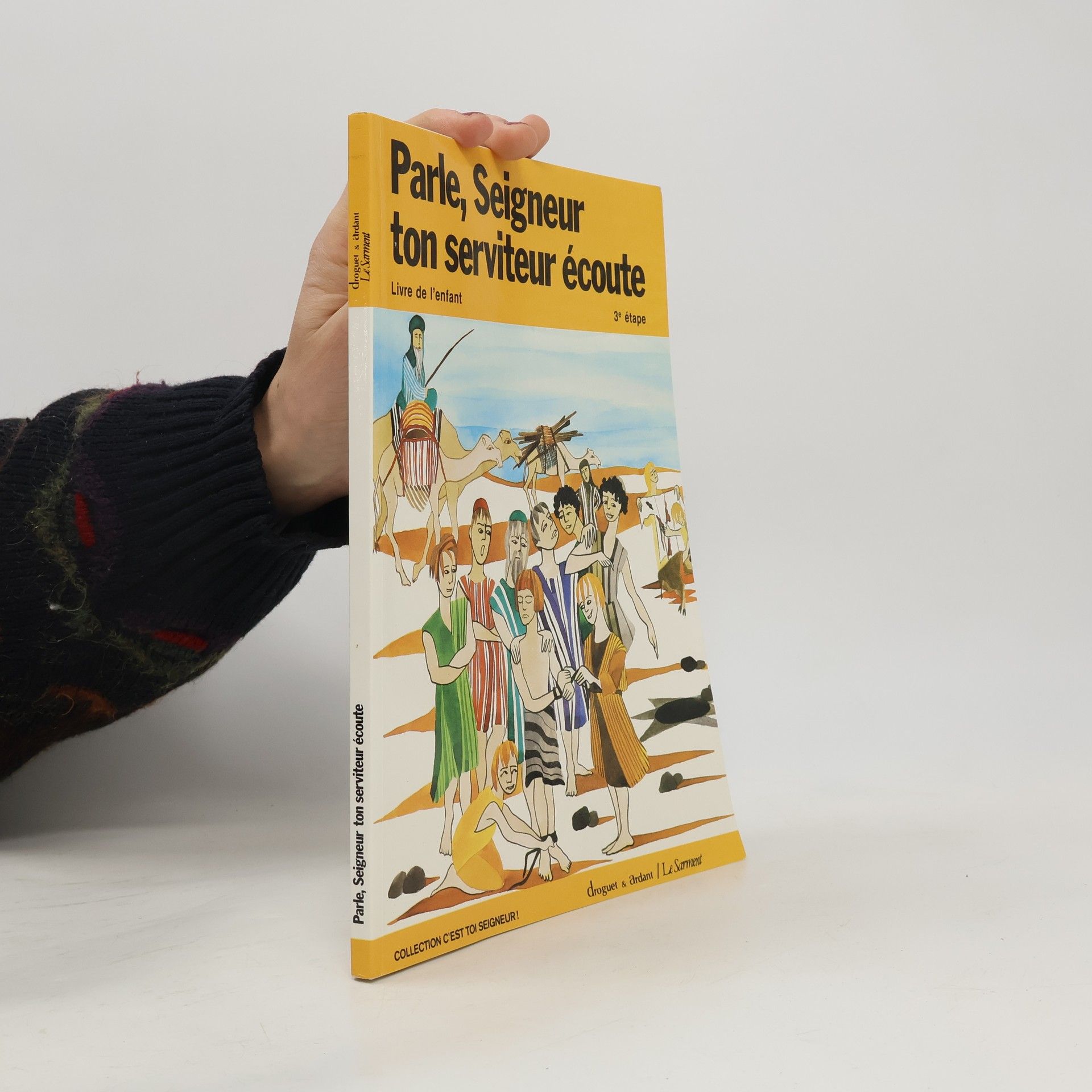 Collectif C'est toi Seigneur! - 3e étape: Parle, Seigneur, ton serviteur écoute