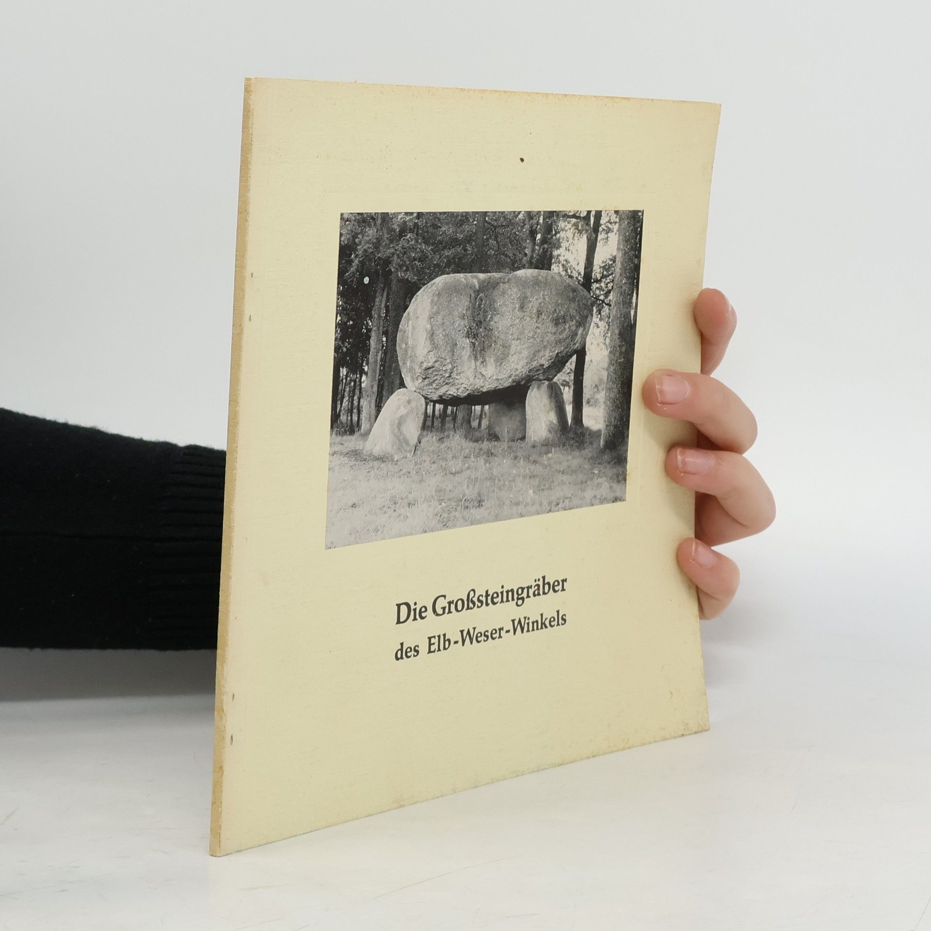 Die Großsteingräber des Elb-Weser-Winkels