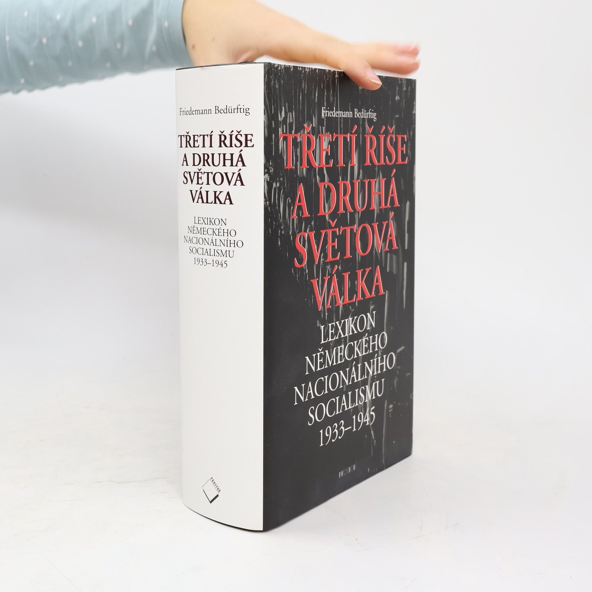 Friedemann Bedürftig Třetí říše a druhá světová válka: Lexikon německého nacionálního socialismu 1933-1945