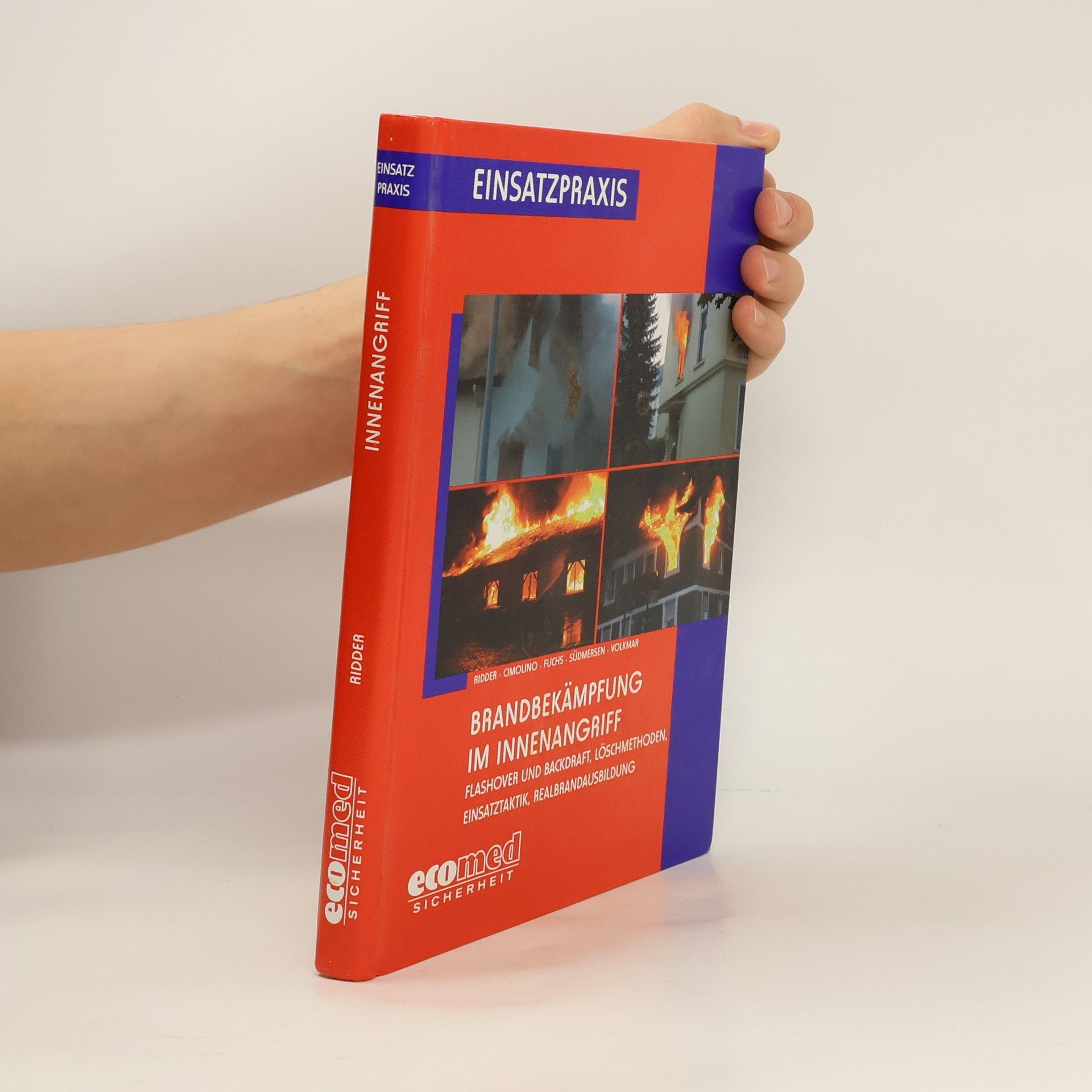 Adrian Ridder Brandbekämpfung im Innenangriff