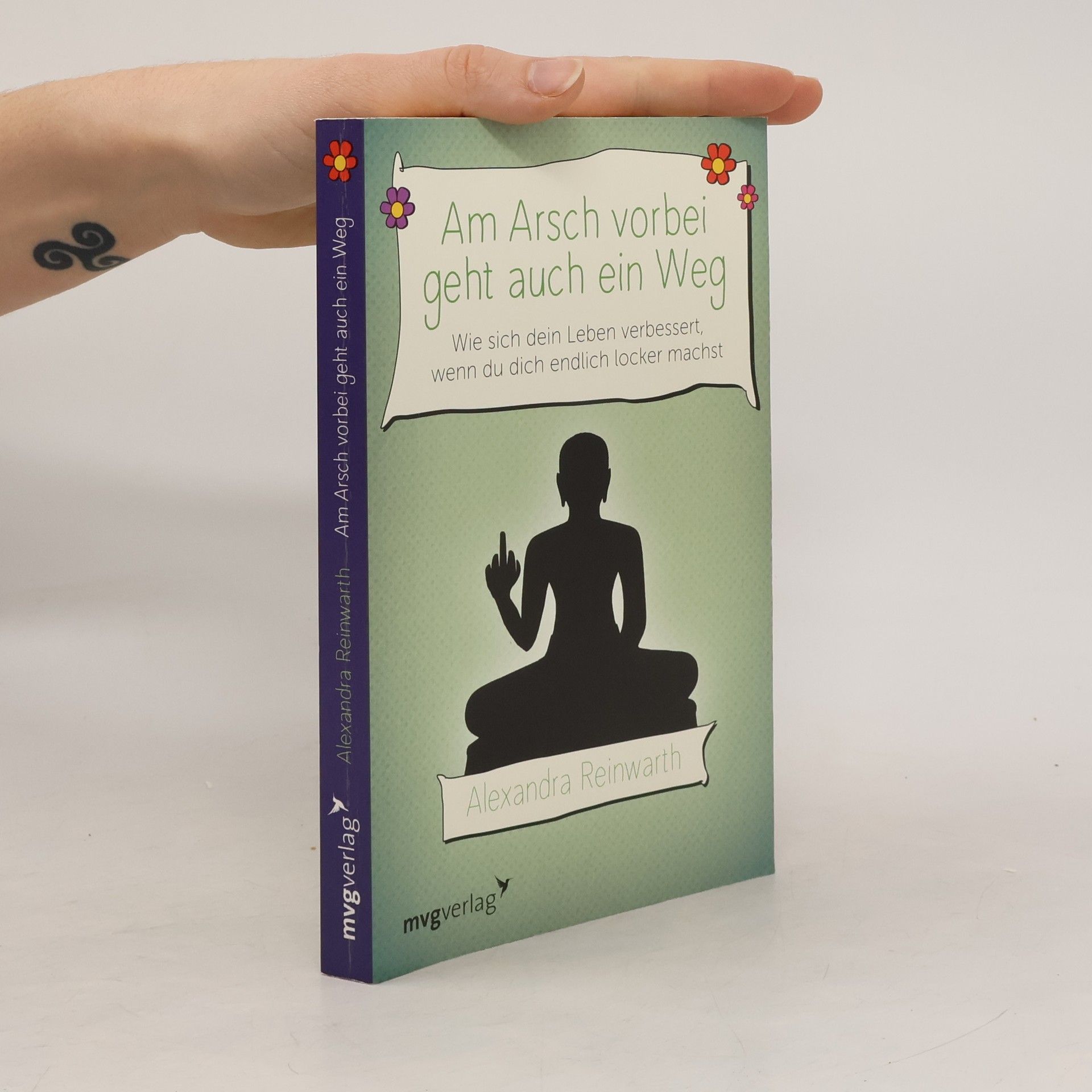 Alexandra Reinwarth Am Arsch vorbei geht auch ein Weg