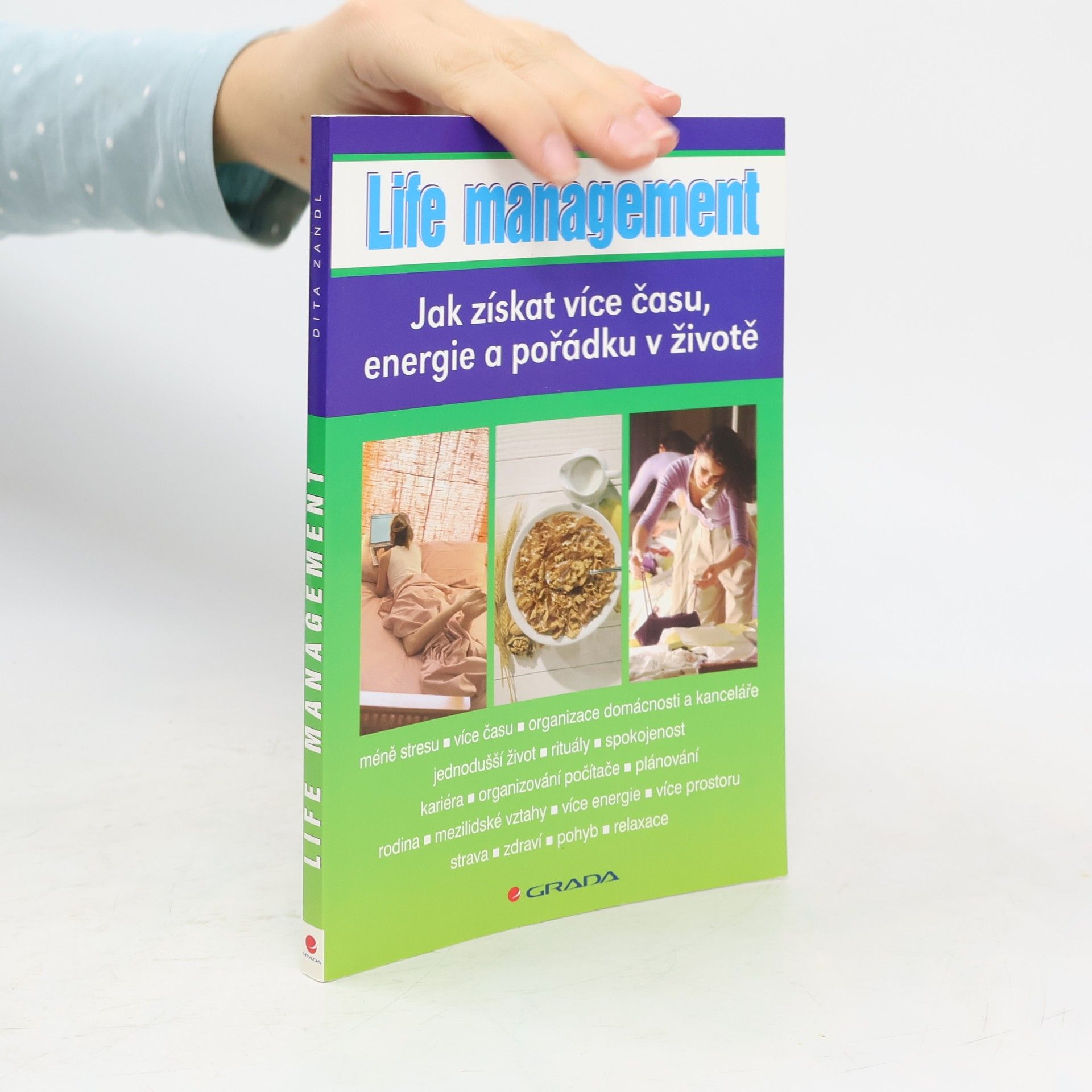 Life management. Jak získat více času, energie a pořádku v životě