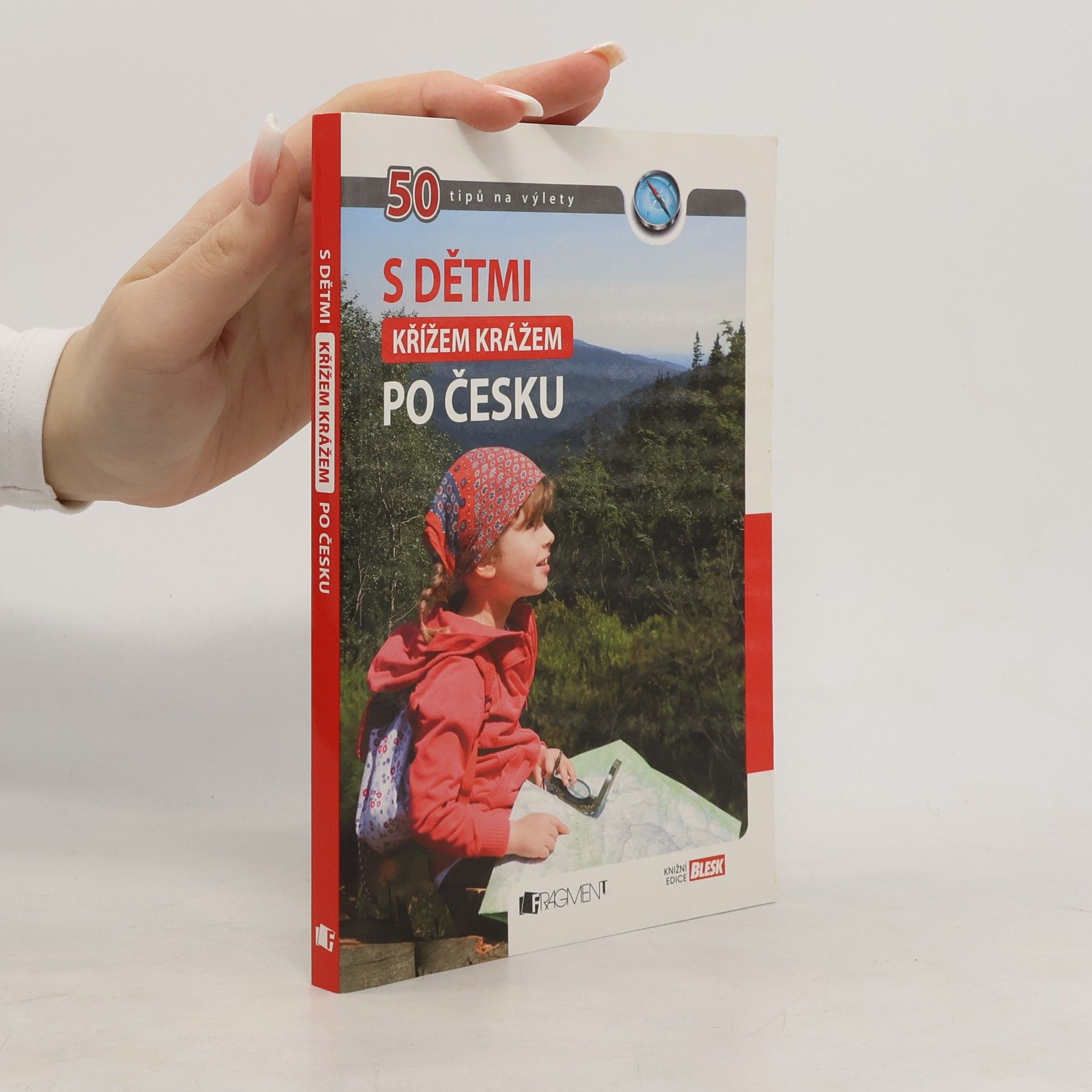 Tomáš Feřtek S dětmi křížem krážem po Česku. 50 tipů na výlety