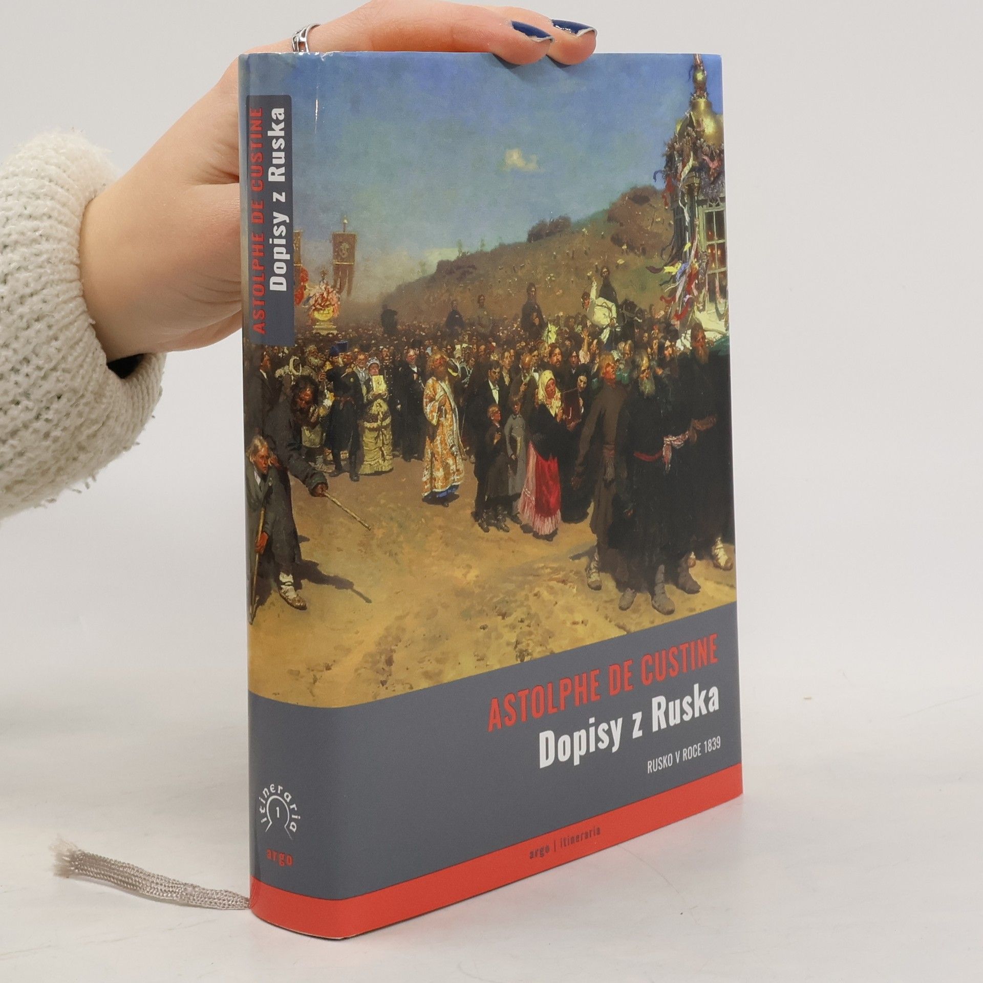 Astolphe De Custine Dopisy z Ruska. Rusko v roce 1839