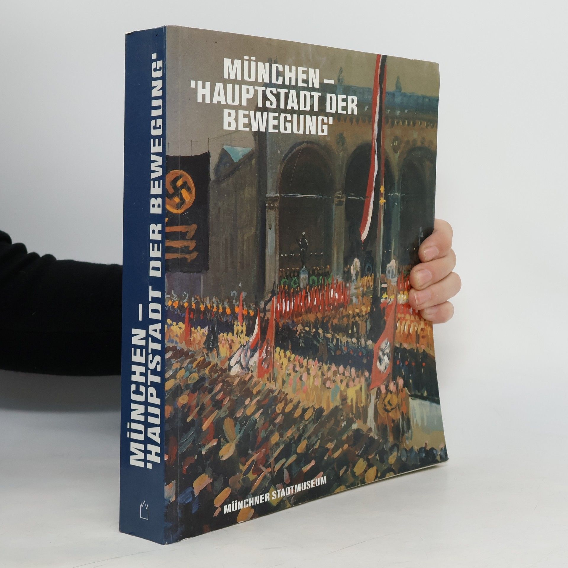 Autorenkollektiv München  "Hauptstadt der Bewegung"
