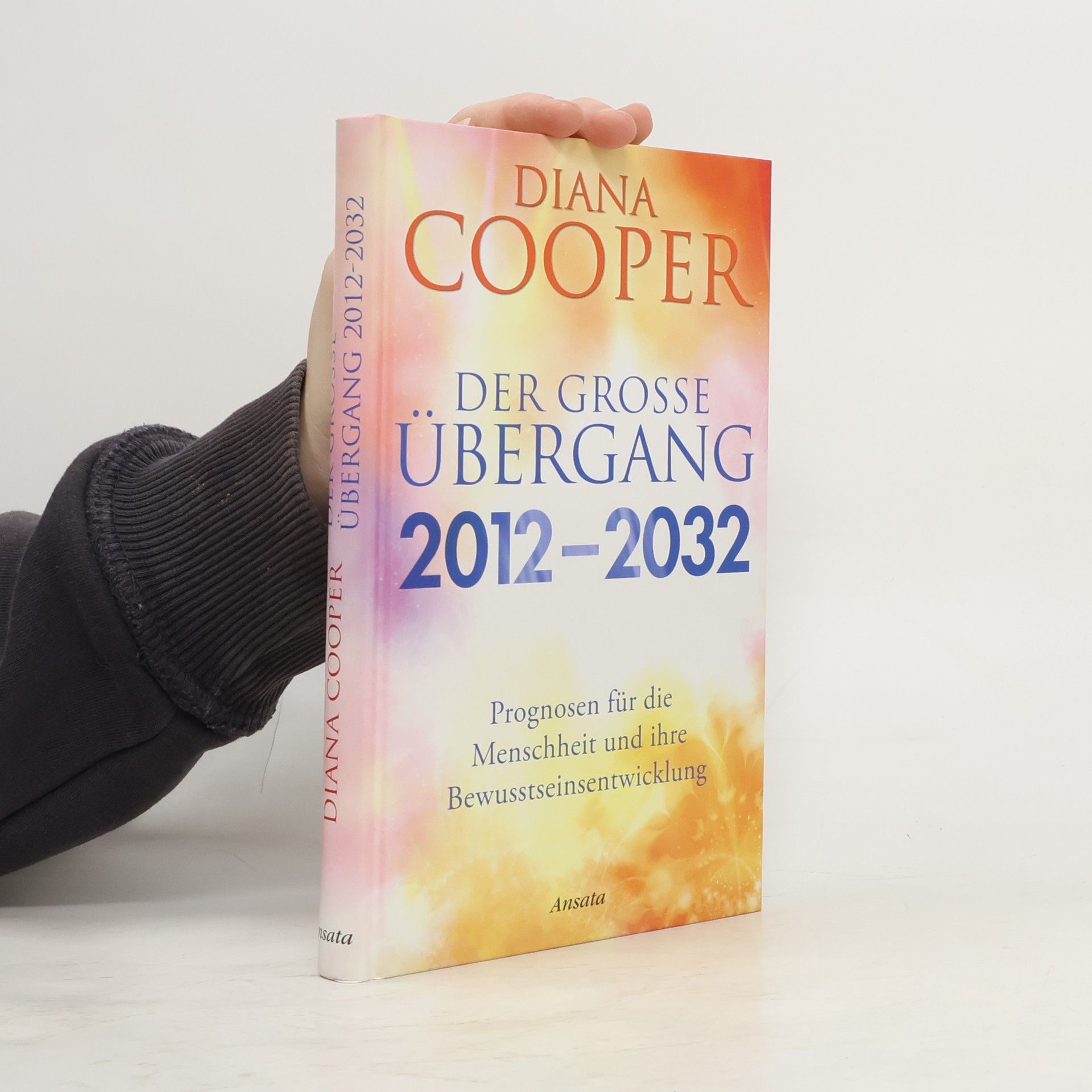 Diana Cooper Der große Übergang 2012-2032