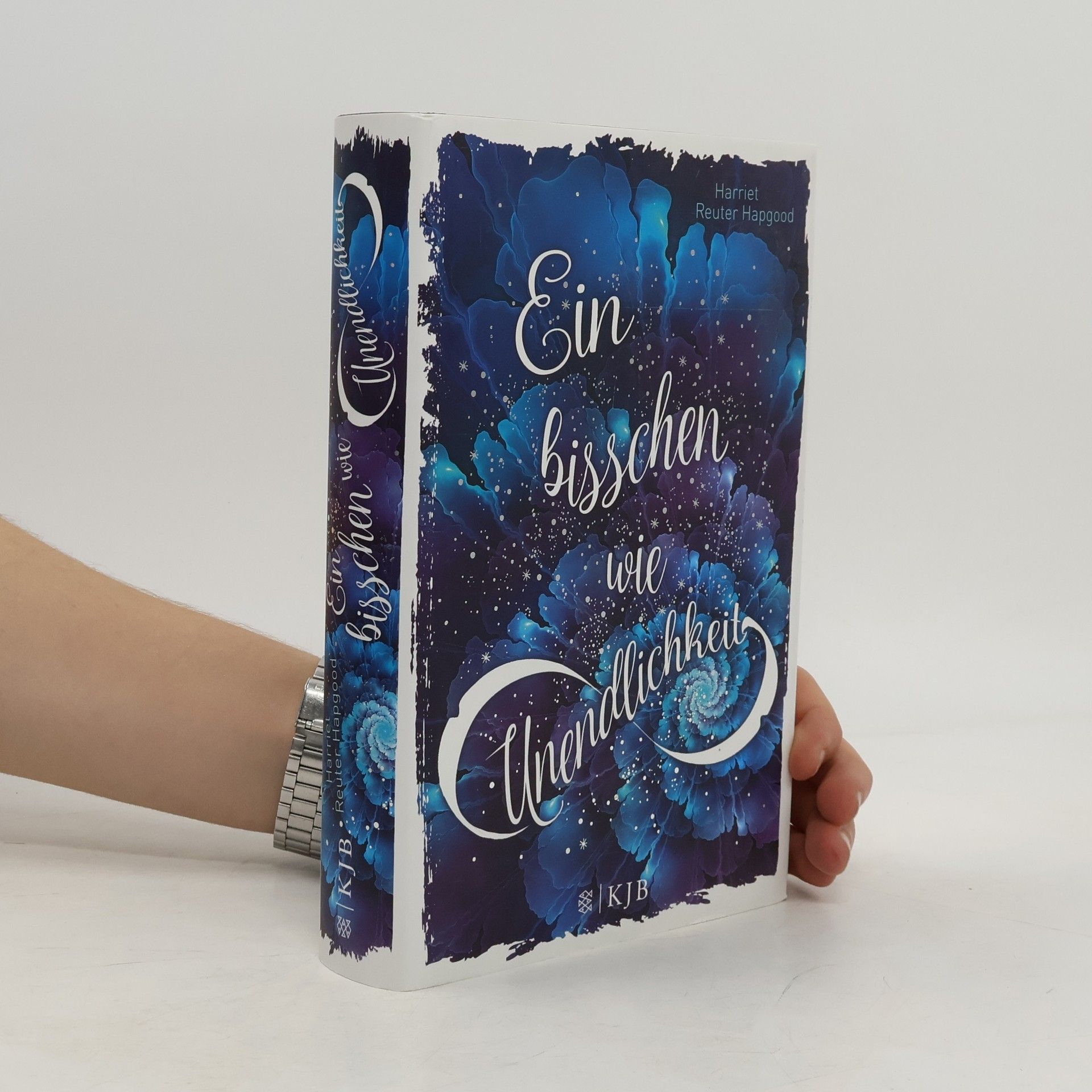 Harriet Reuter Hapgood Ein bisschen wie Unendlichkeit