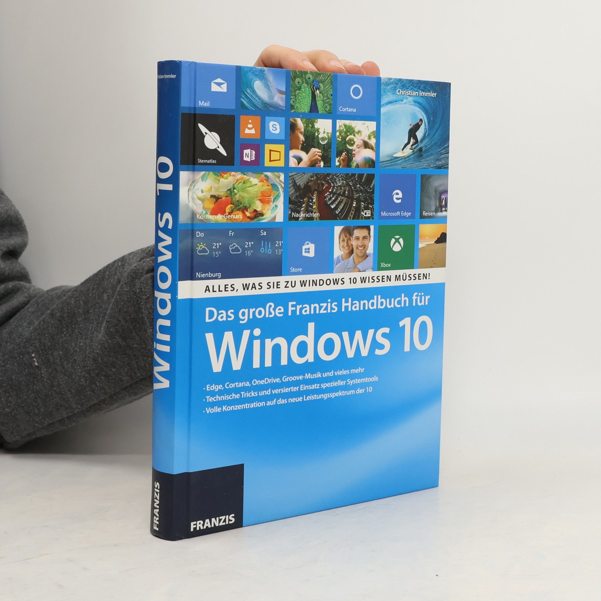 Christian Immler Das große Franzis-Handbuch für Windows 10