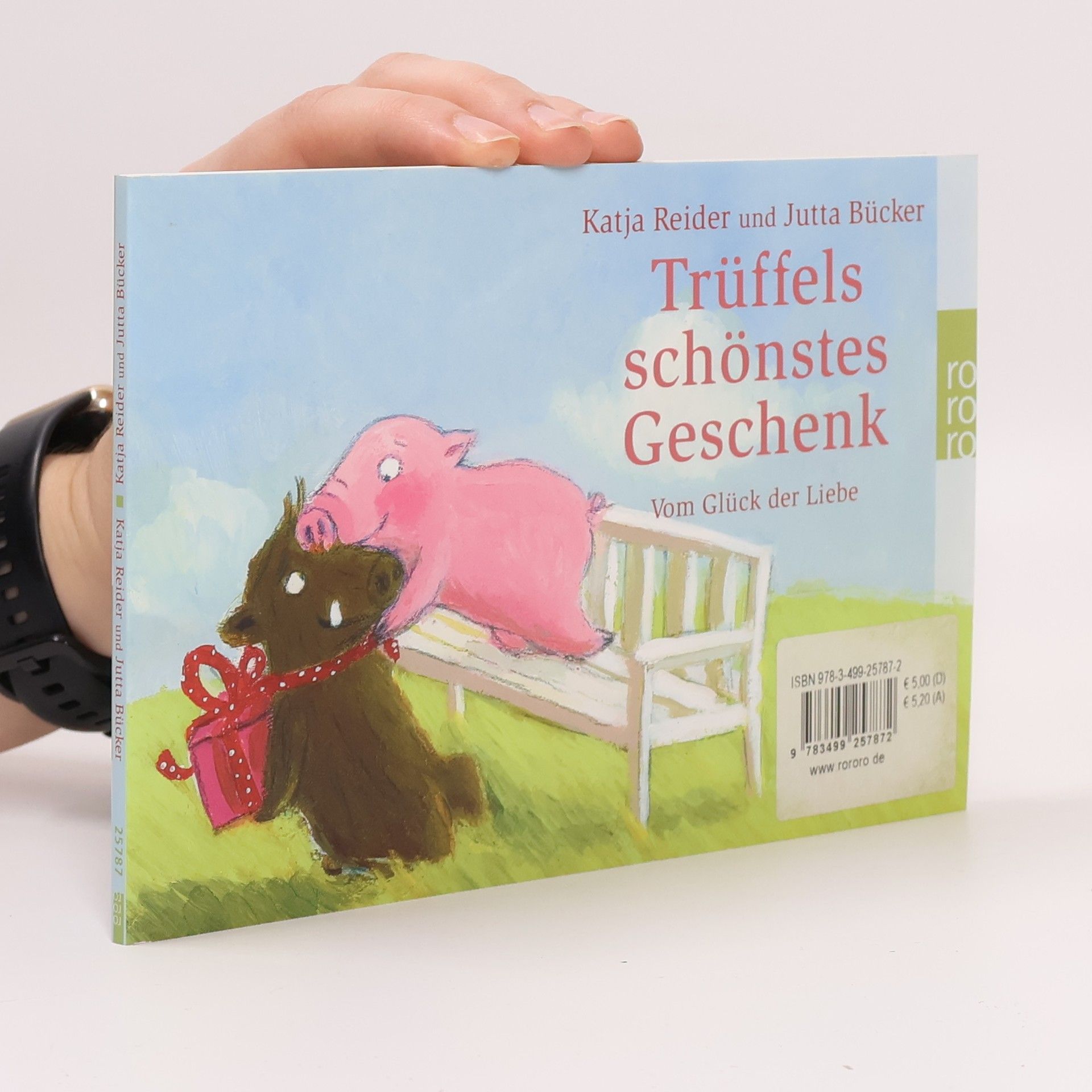 Rosalies schönstes Geschenk. Trüffels schönstes Geschenk. Vom Glück der Liebe