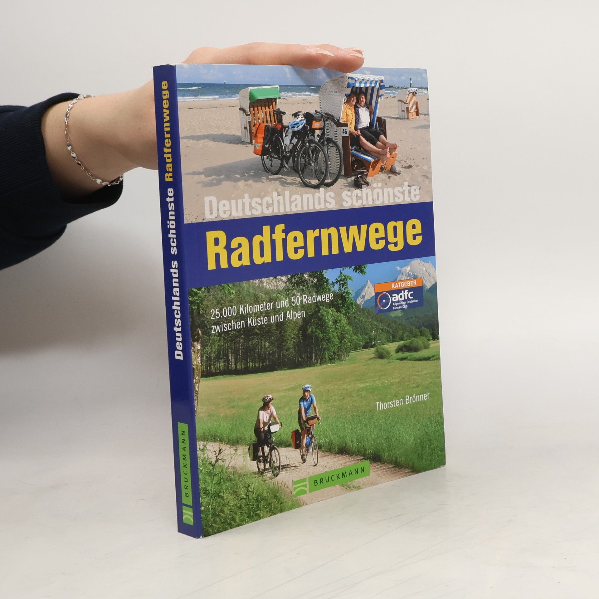 Thorsten Brönner Deutschlands schönste Radfernwege