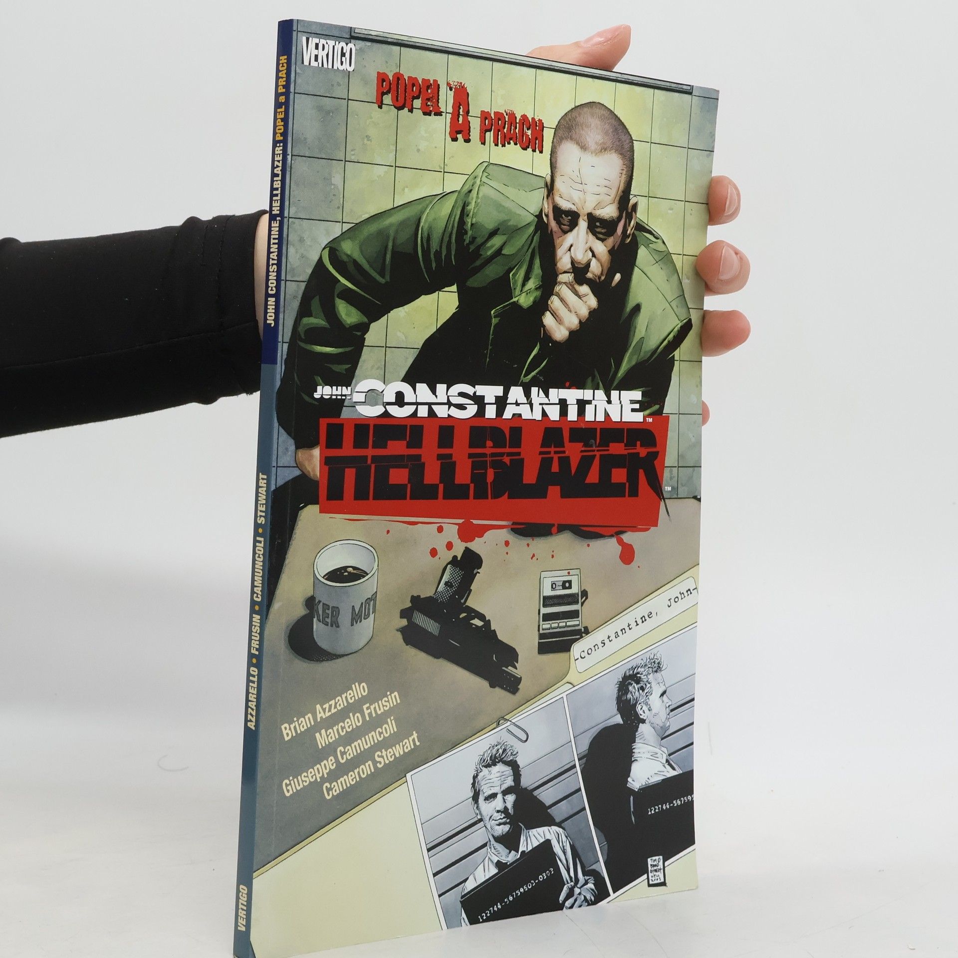 Brian Azzarello John Constantine, hellblazer. Popel a prach