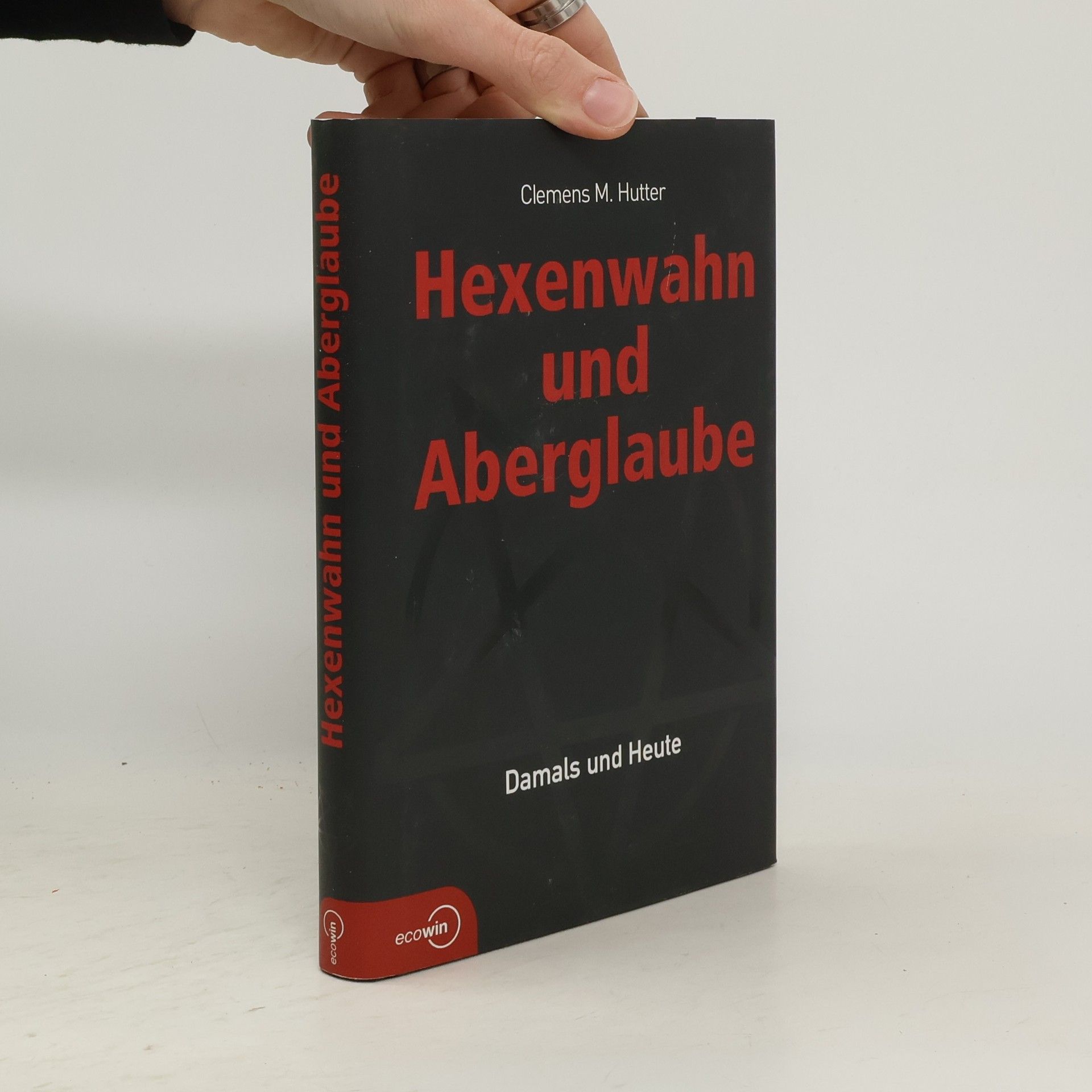 Clemens M. Hutter Hexenwahn und Aberglaube