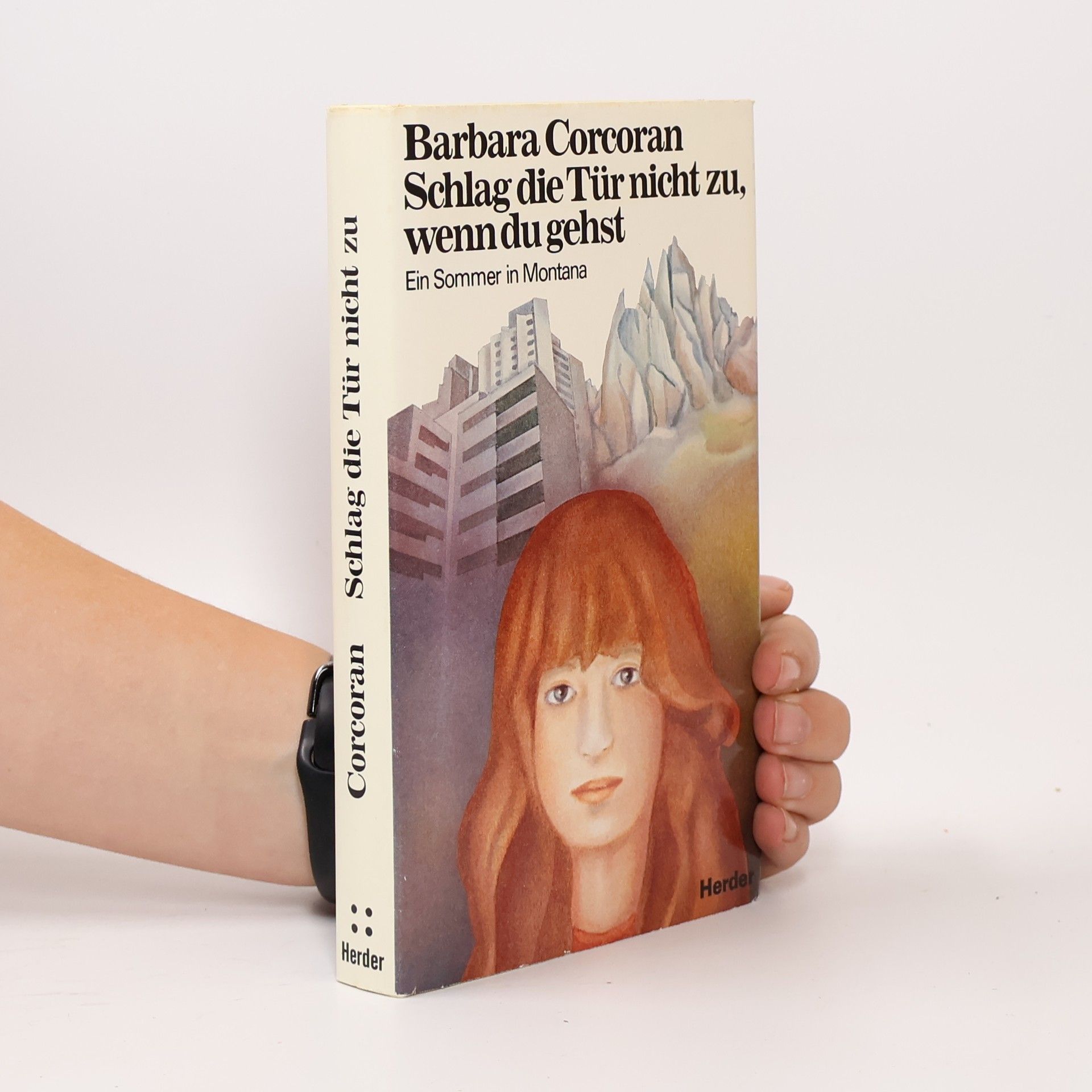 Schlag die Tür nicht zu, wenn du gehst