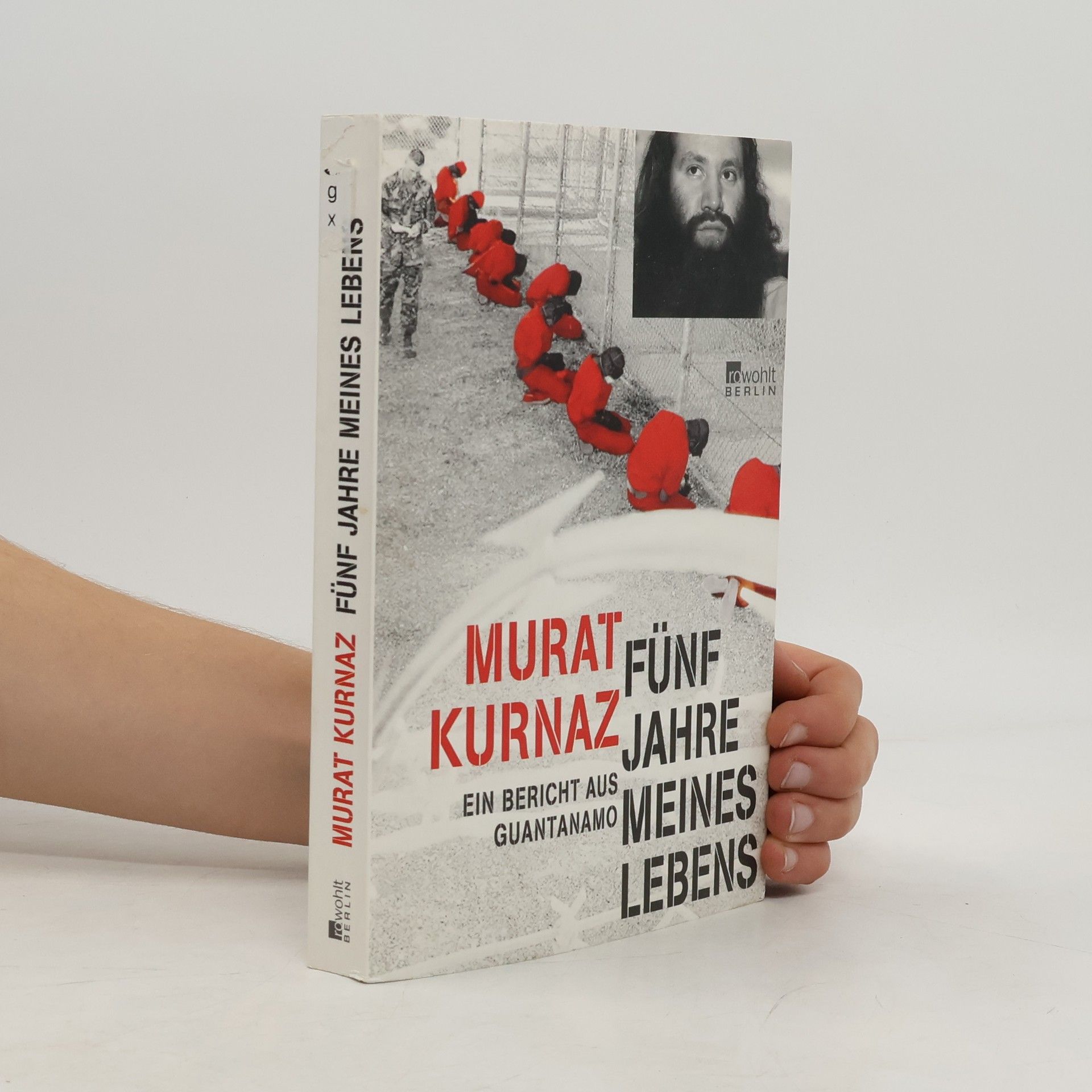 Murat Kurnaz Fünf Jahre meines Lebens