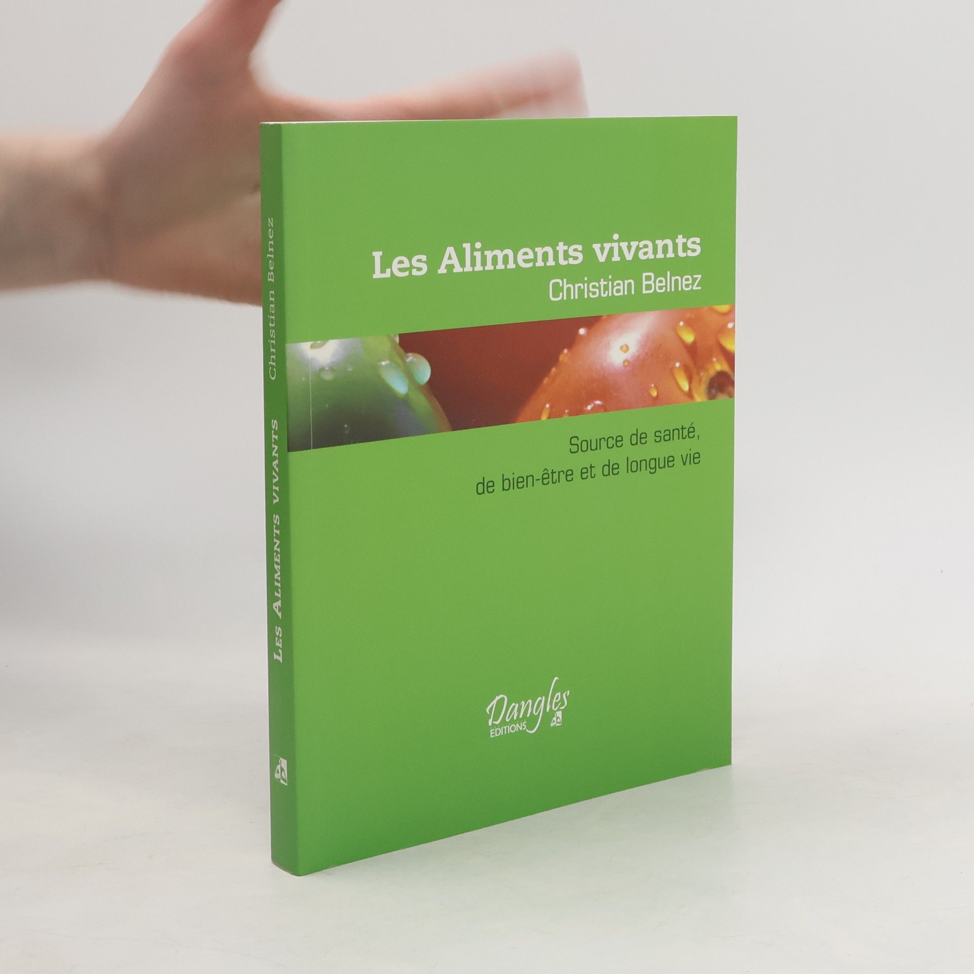 Christian Belnez Les Aliments vivants