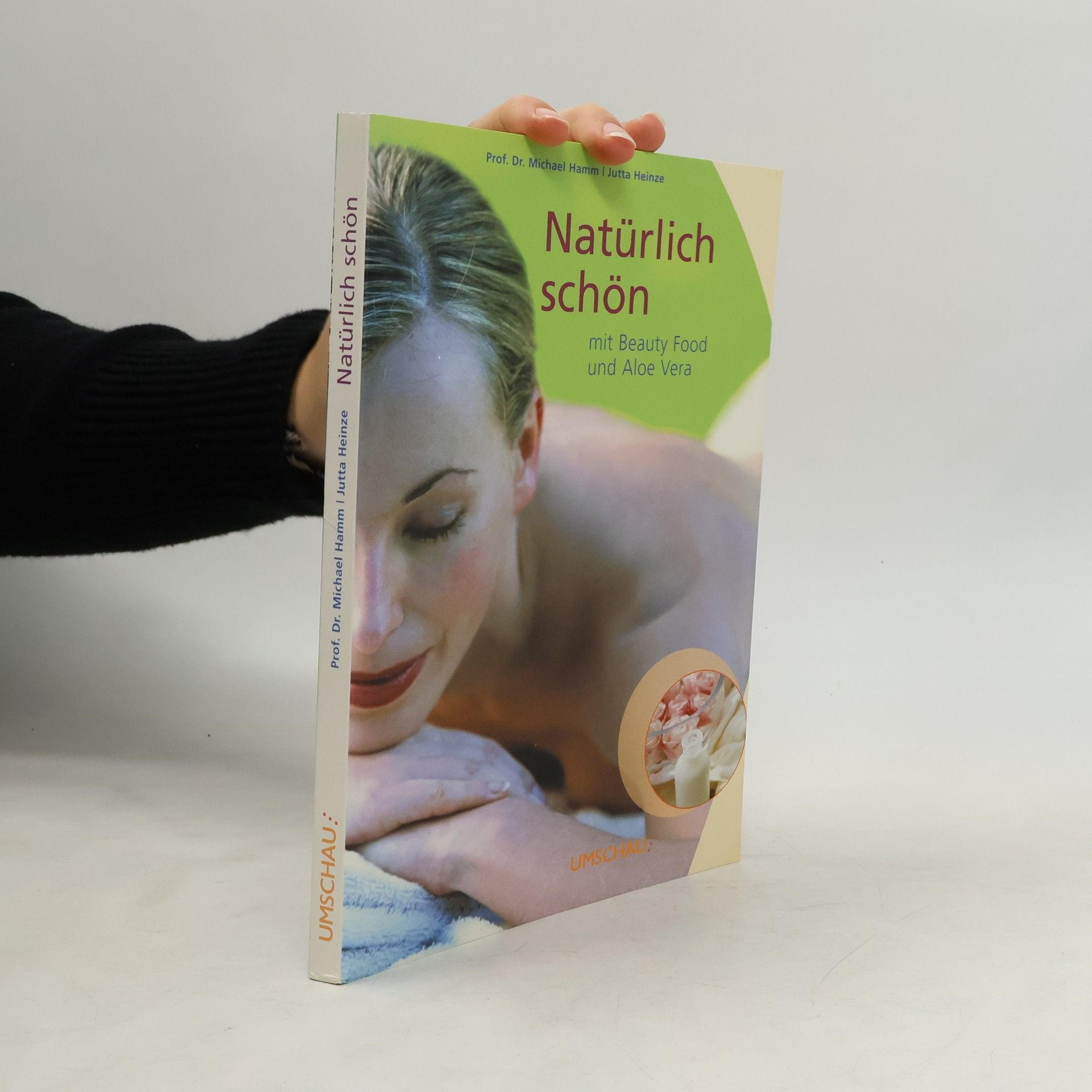 Michael Hamm Natürlich schön mit Beauty food und Aloe Vera