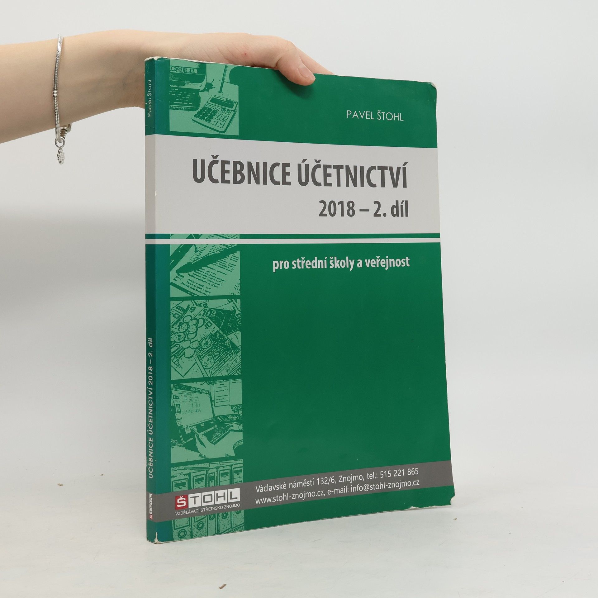 Pavel Štohl Učebnice účetnictví 2018. Pro střední školy a pro veřejnost. 2. díl