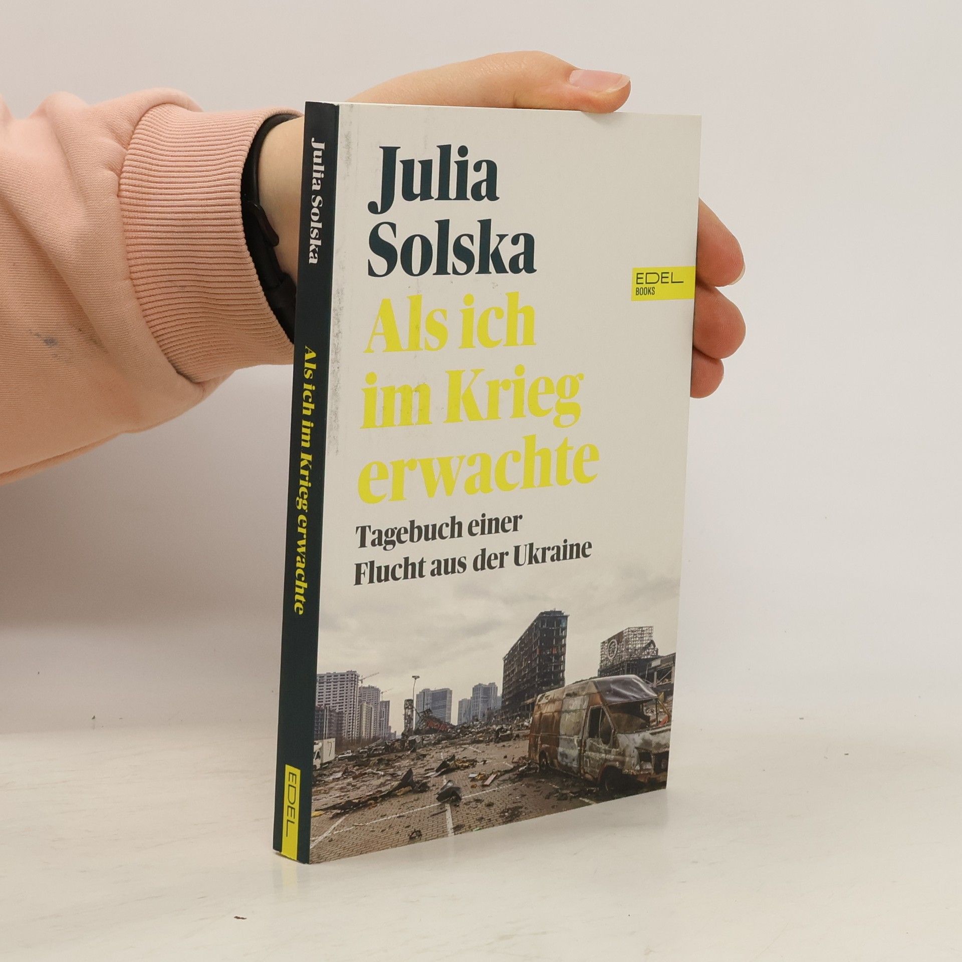 Julia Solska Als ich im Krieg erwachte