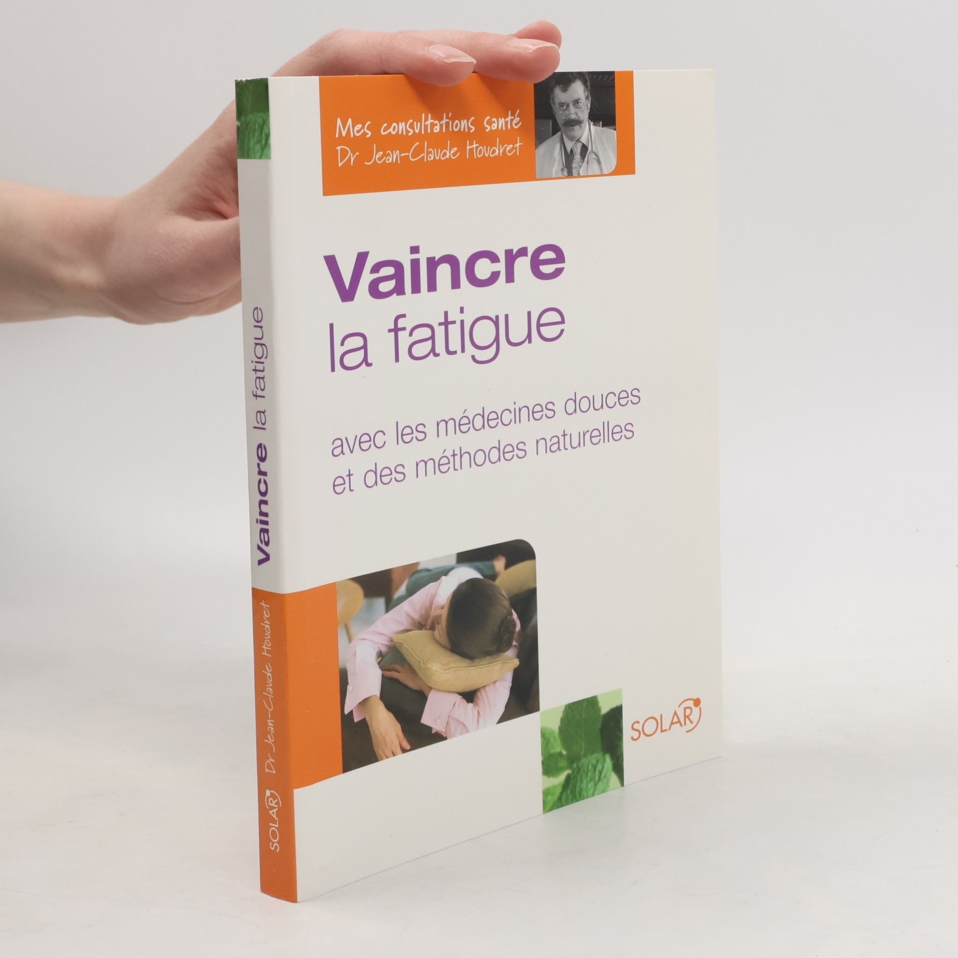 Dr Jean-Claude Houdret Vaincre la fatigue