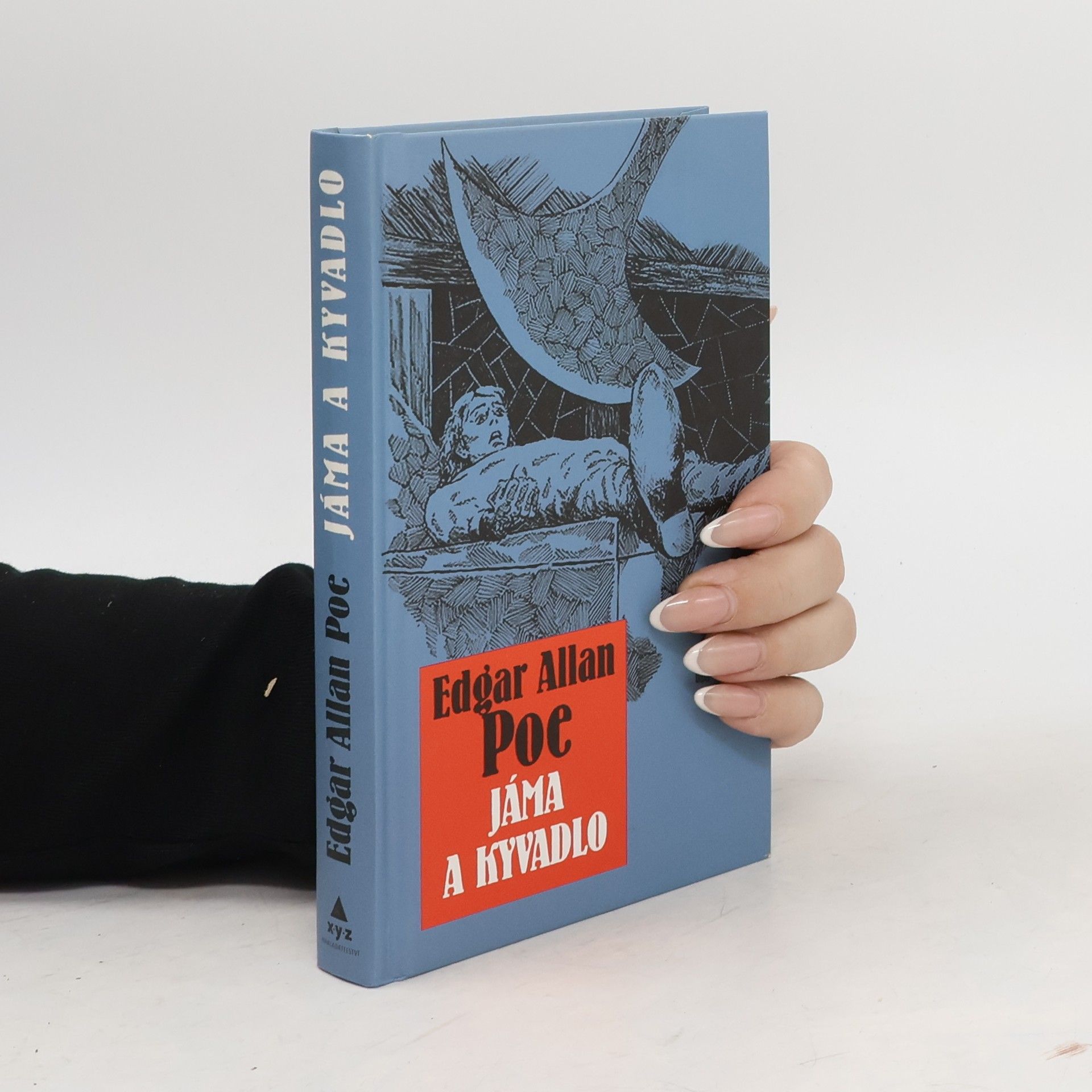 Edgar Allan Poe Jáma & kyvadlo a jiné fantastické příběhy